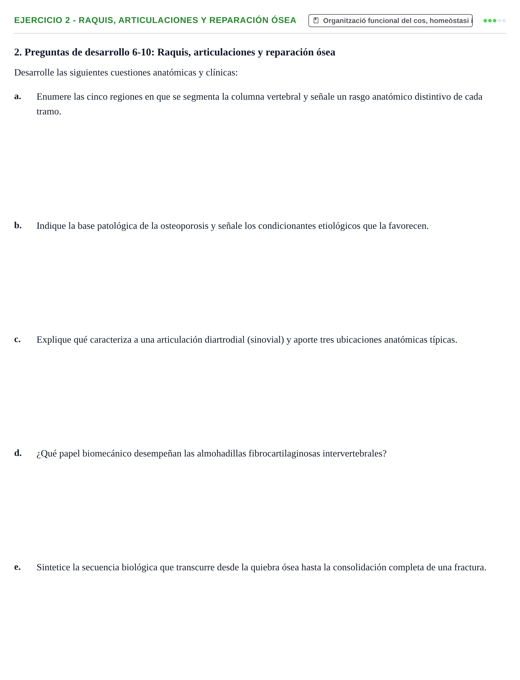 Enunciado: 2 - Raquis, articulaciones y reparación ósea