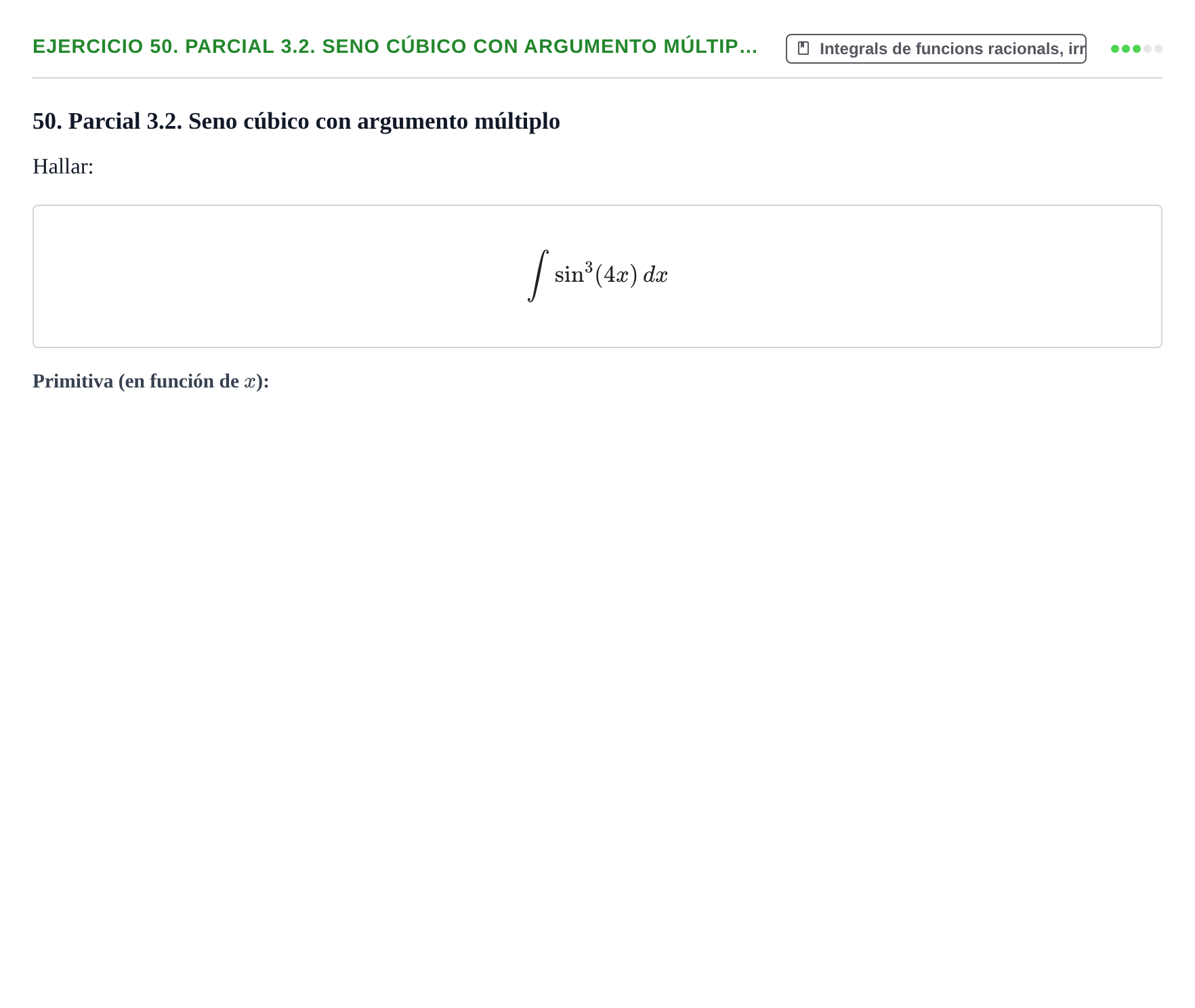 Enunciado: 50. Parcial 3.2. Seno cúbico con argumento múltip…