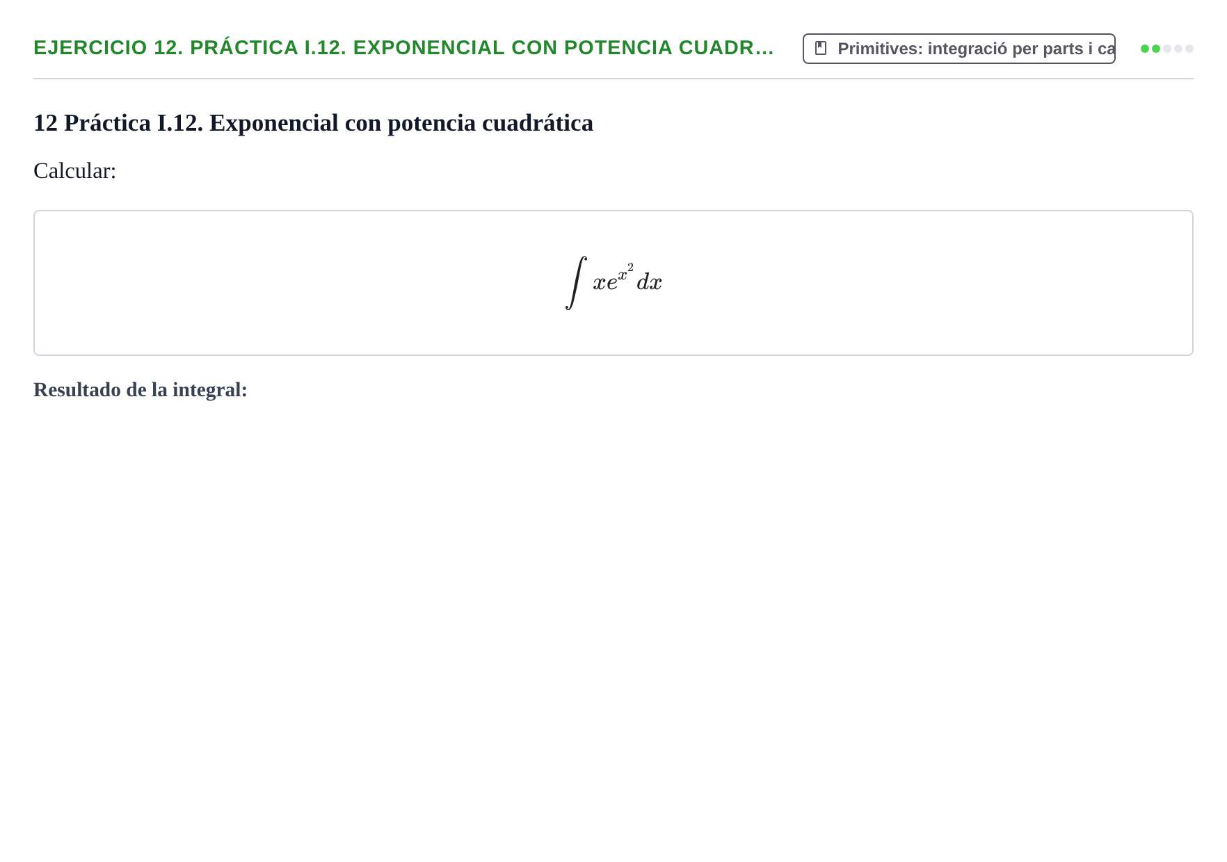 Enunciado: 12. Práctica I.12. Exponencial con potencia cuadr…