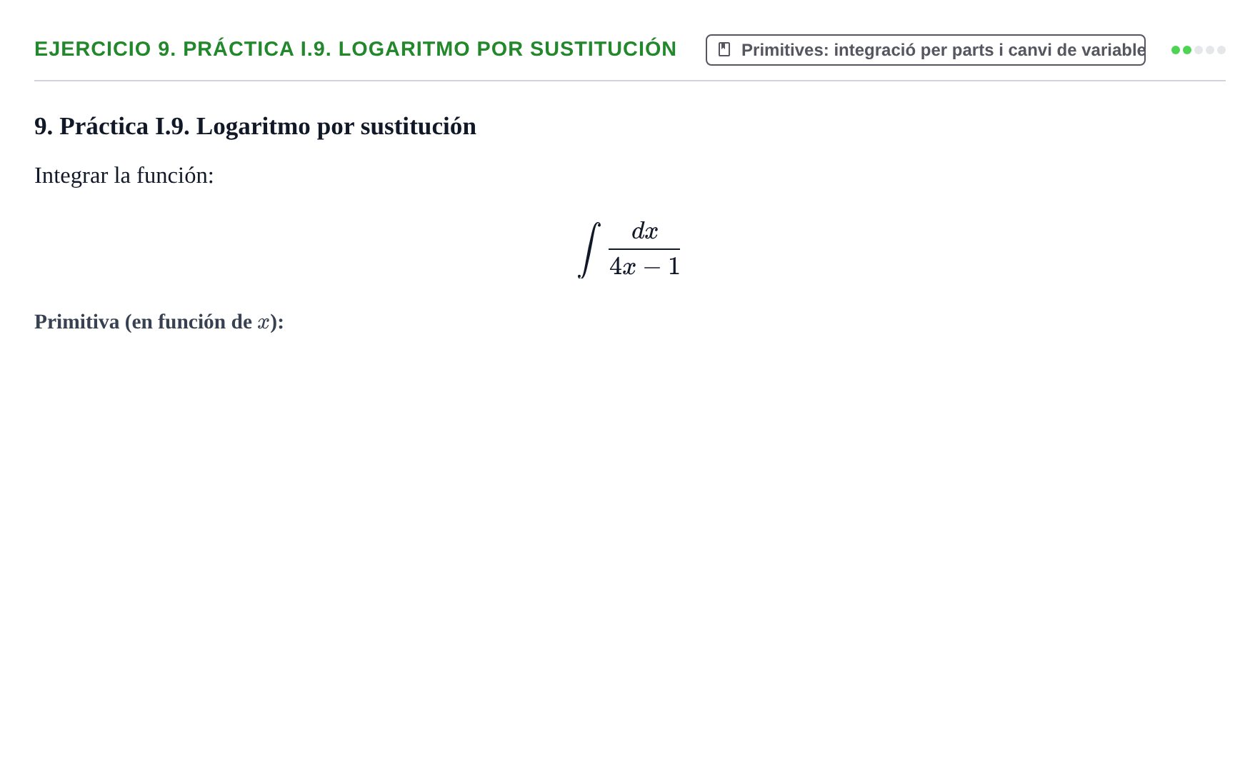Enunciado: 9. Práctica I.9. Logaritmo por sustitución
