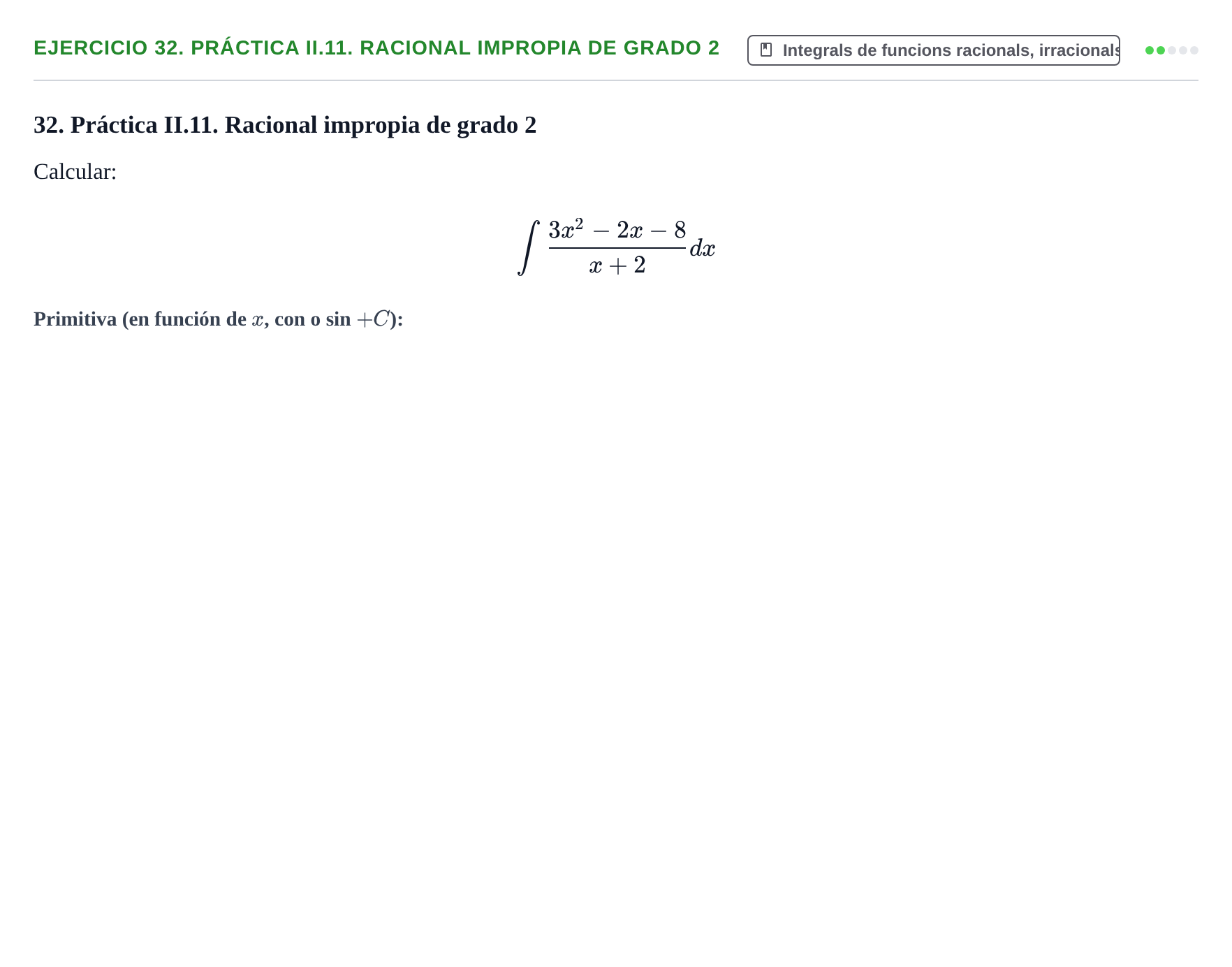 Enunciado: 32. Práctica II.11. Racional impropia de grado 2