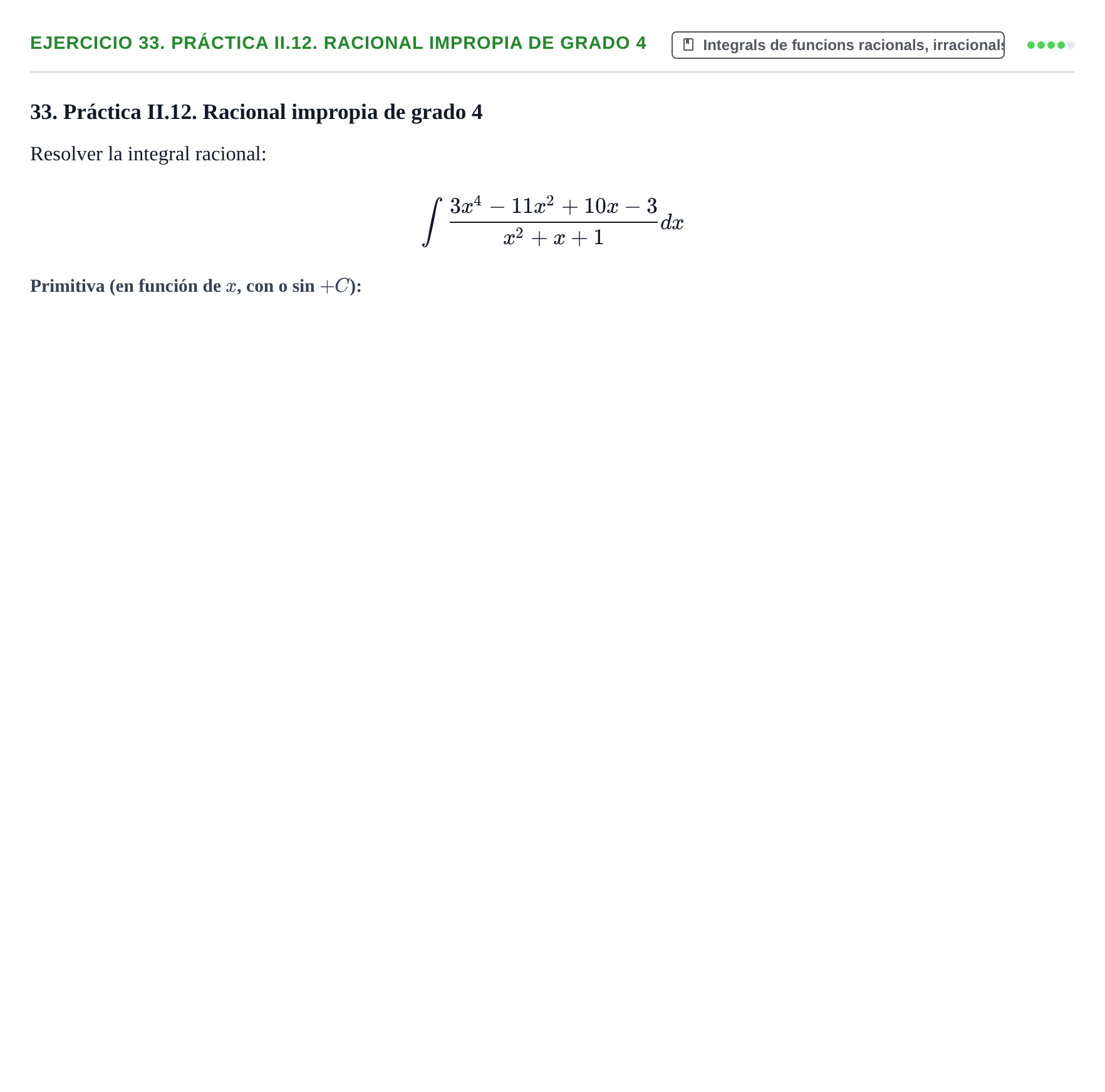 Enunciado: 33. Práctica II.12. Racional impropia de grado 4