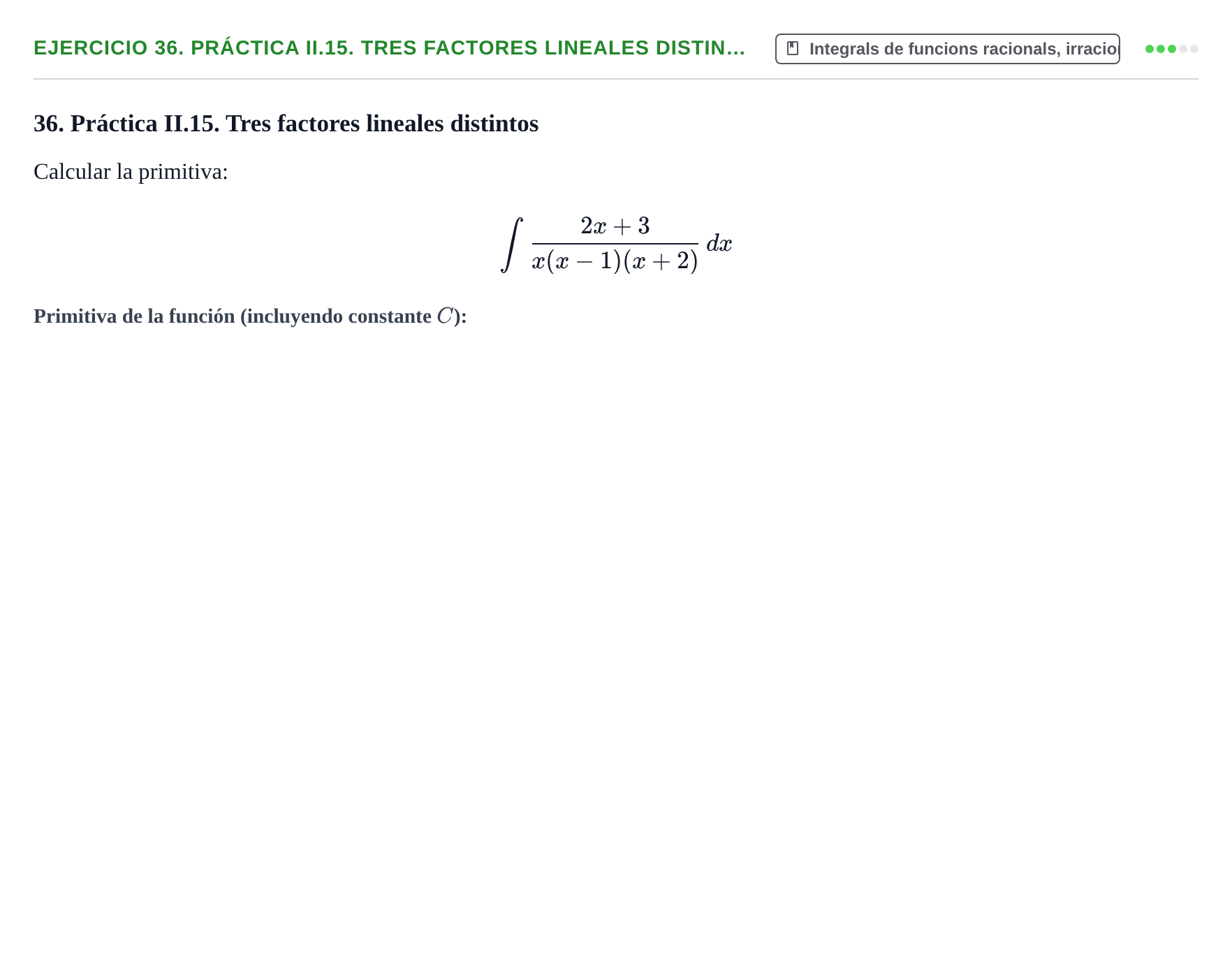Enunciado: 36. Práctica II.15. Tres factores lineales distin…