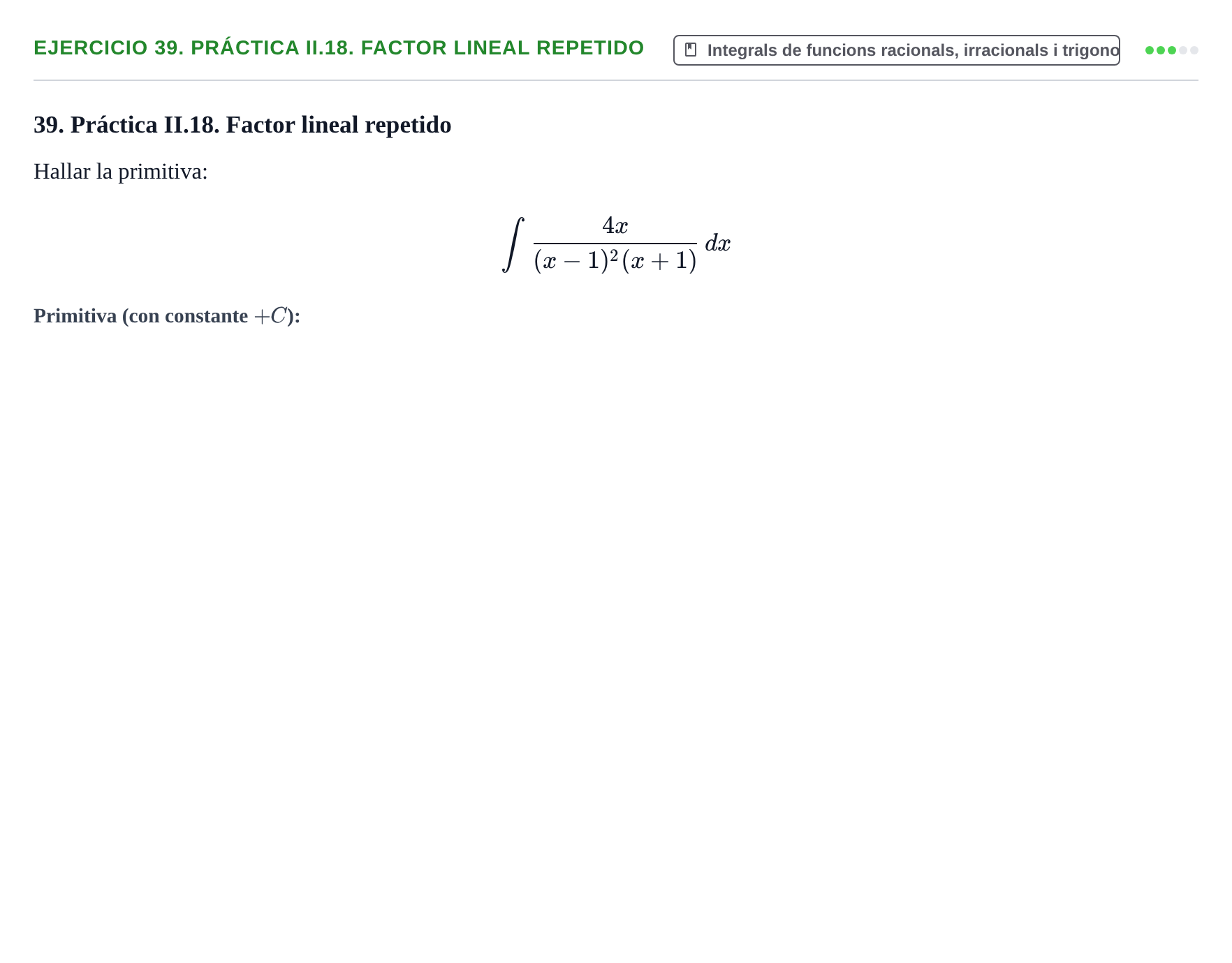 Enunciado: 39. Práctica II.18. Factor lineal repetido