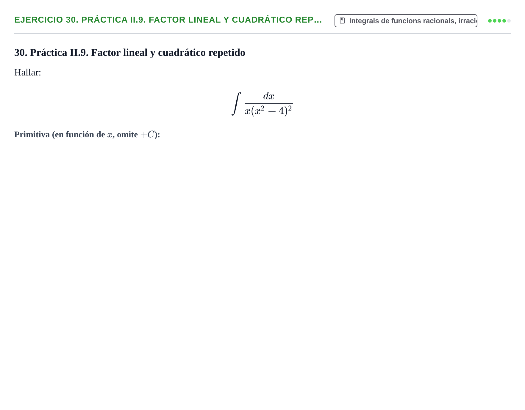 Enunciado: 30. Práctica II.9. Factor lineal y cuadrático rep…