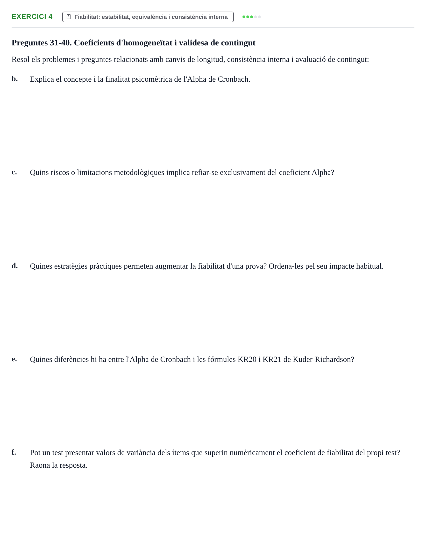 Enunciado: 4 - Fiabilitat: estabilitat, equivalència i consi…