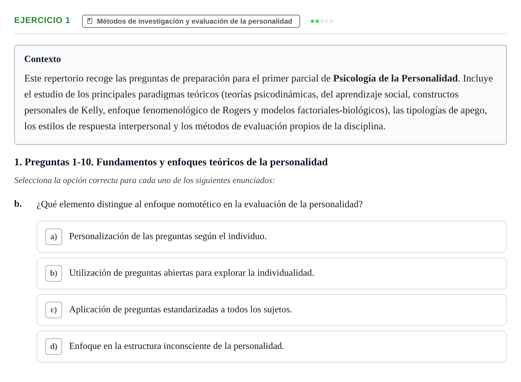 Enunciado: 1 - Métodos de investigación y evaluación de la p…