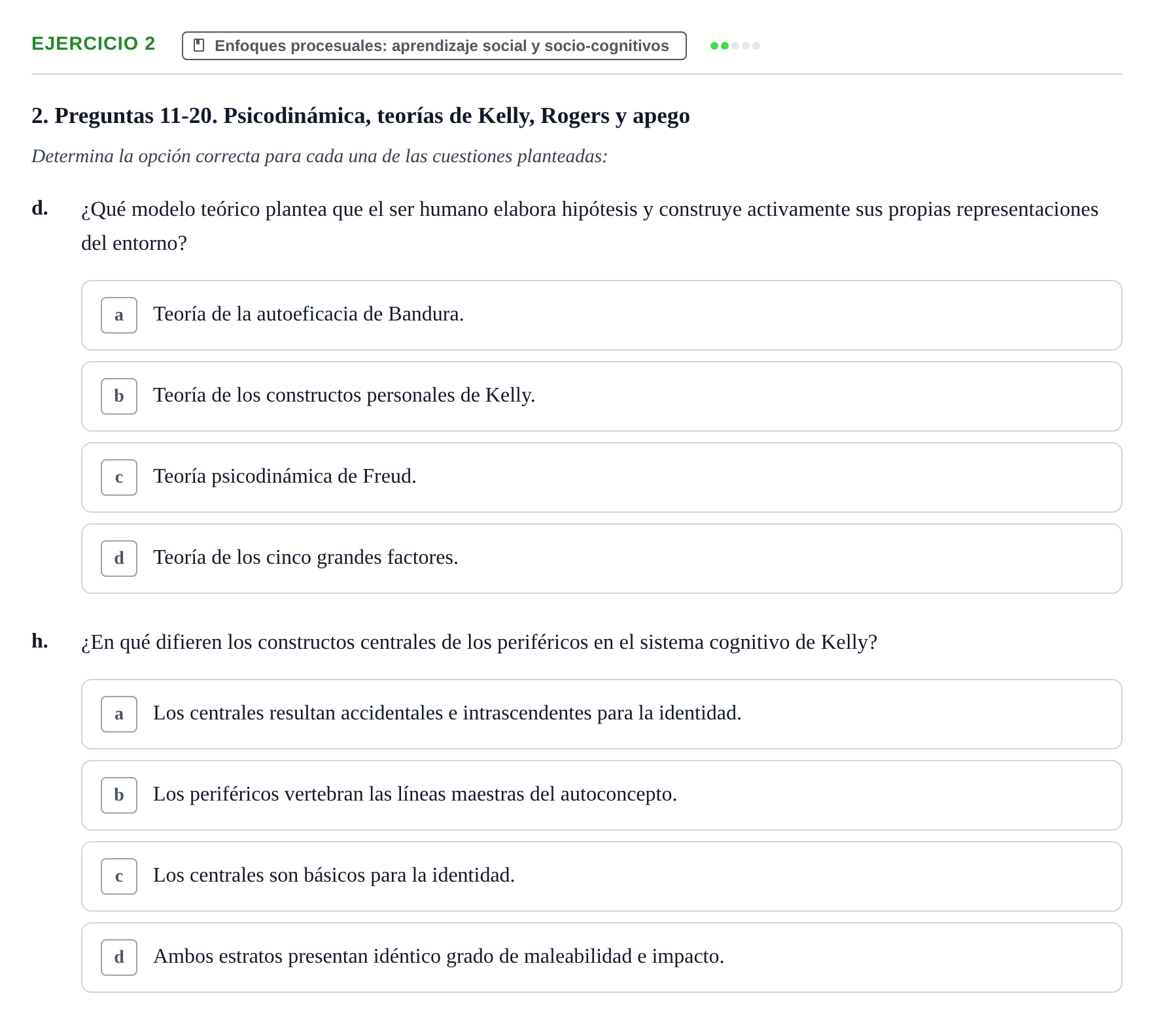 Enunciado: 2 - Enfoques procesuales: aprendizaje social y so…