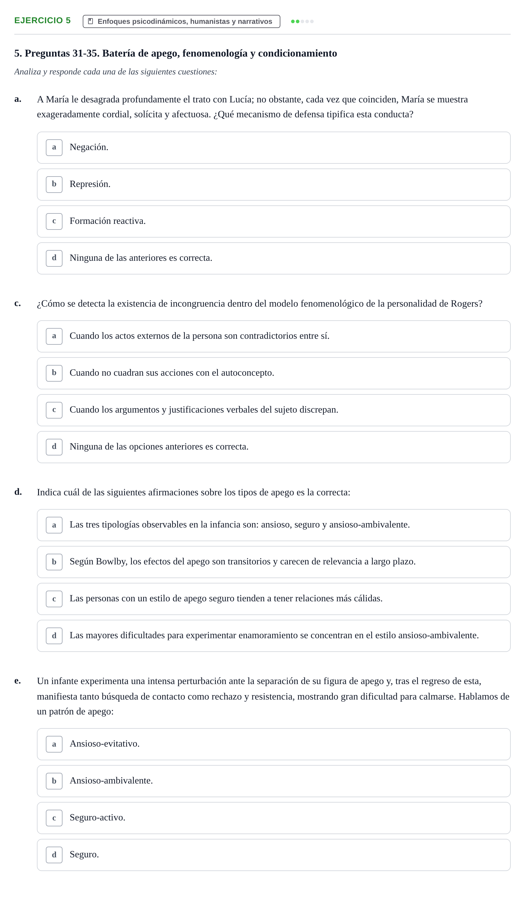 Enunciado: 5 - Enfoques psicodinámicos, humanistas y narrati…