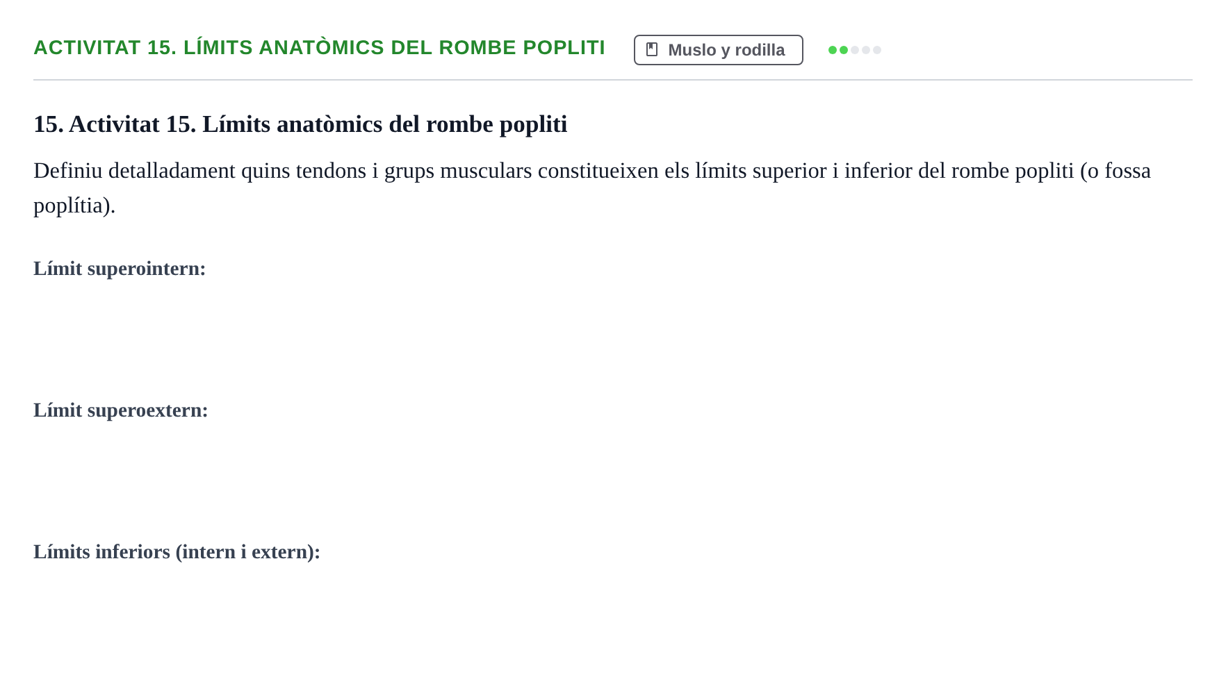 Enunciado: Activitat 15. Límits anatòmics del rombe popliti