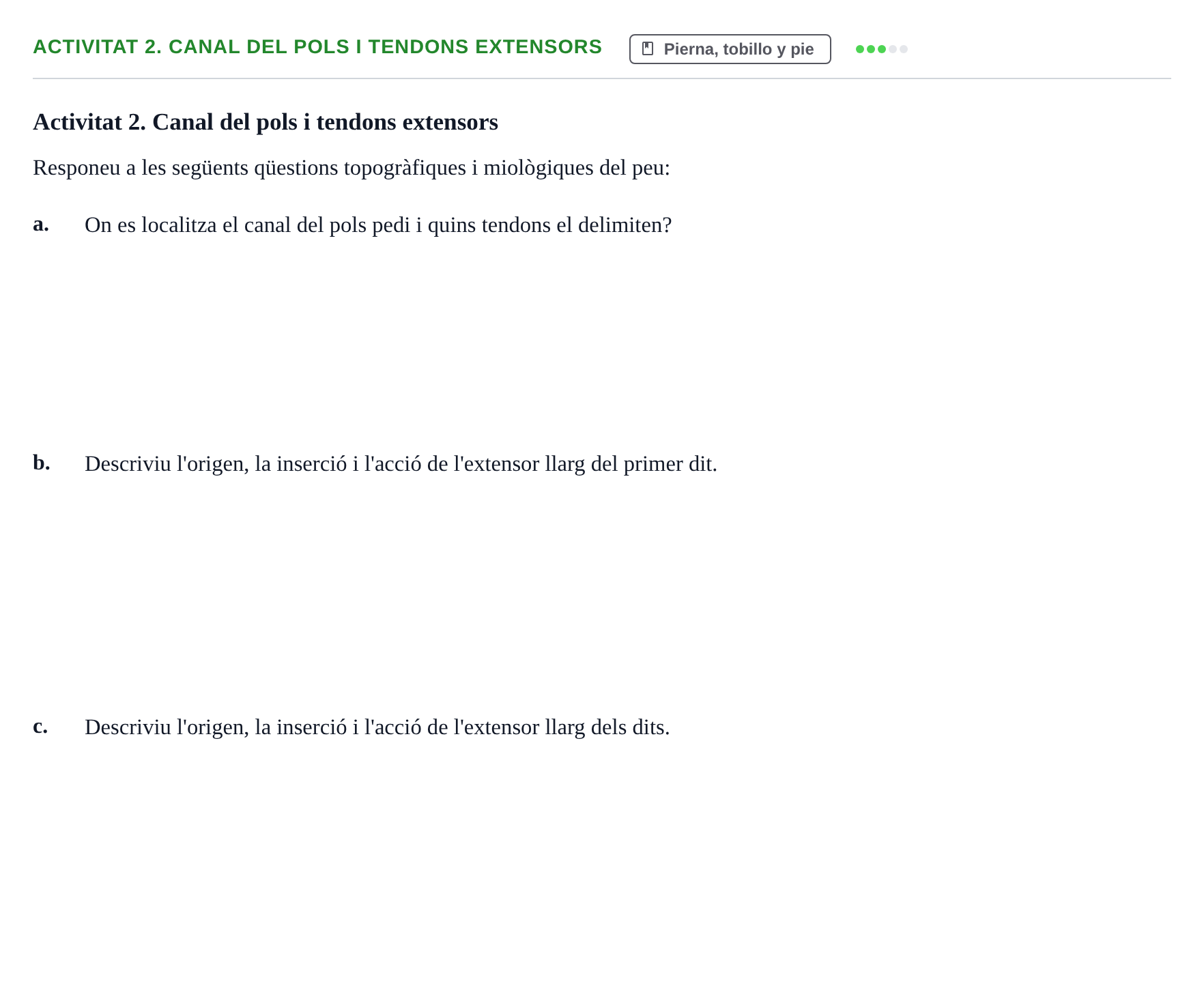 Enunciado: Activitat 2. Canal del pols i tendons extensors