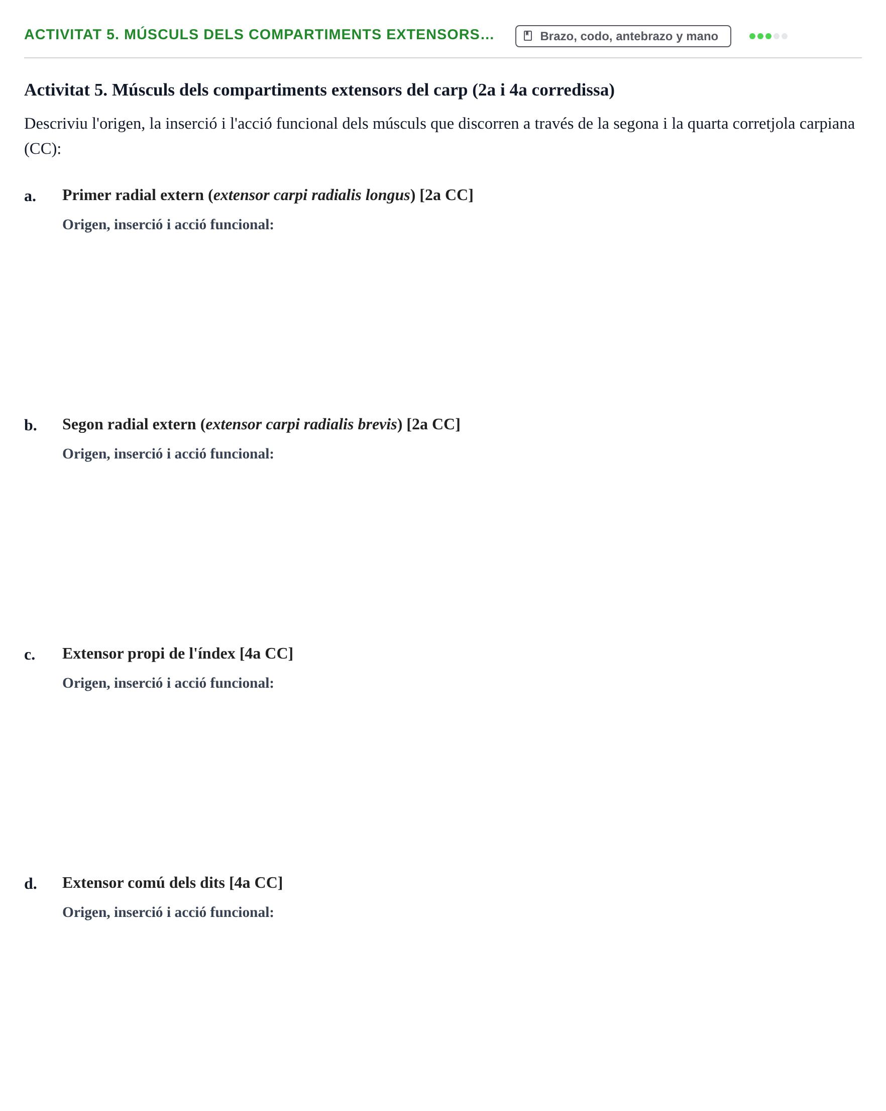Enunciado: Activitat 5. Músculs dels compartiments extensors…