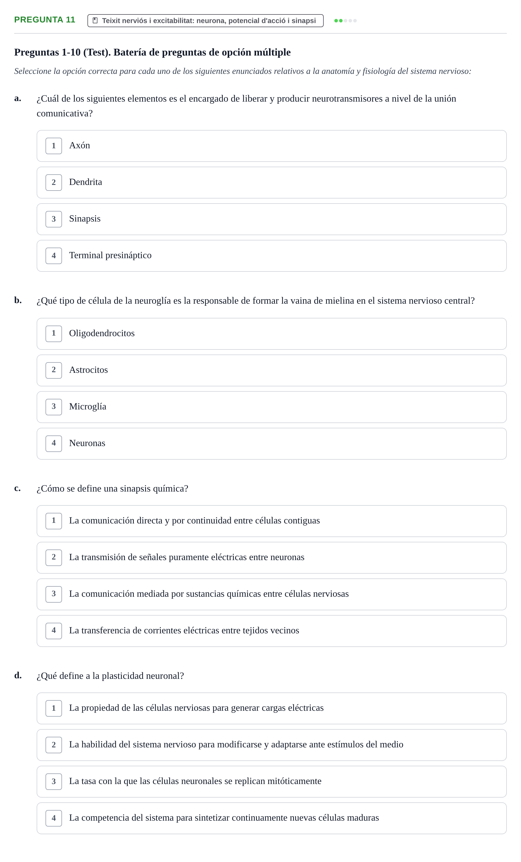 Enunciado: Pregunta 11 - Teixit nerviós i excitabilitat