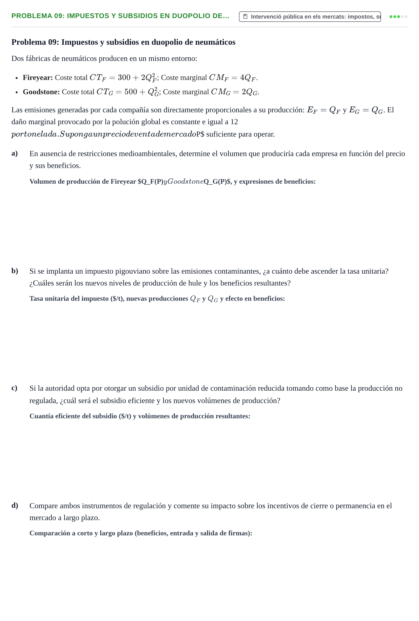 Enunciado: Problema 09: Impuestos y subsidios en duopolio de…