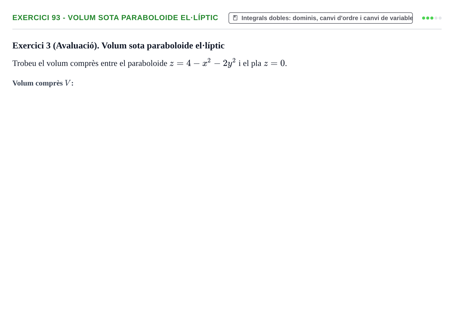 Enunciado: 93 - Volum sota paraboloide el·líptic