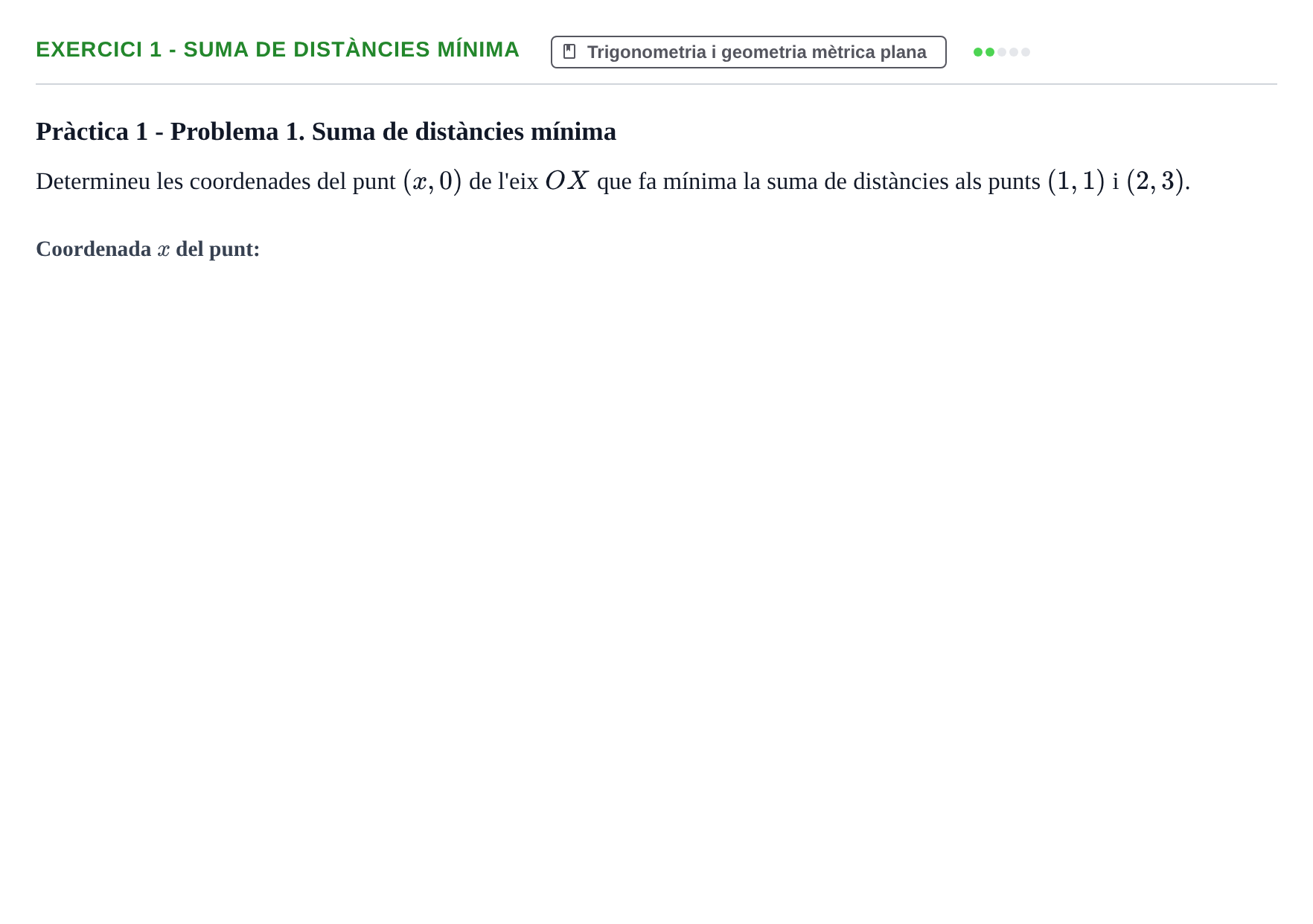 Enunciado: 1 - Suma de distàncies mínima