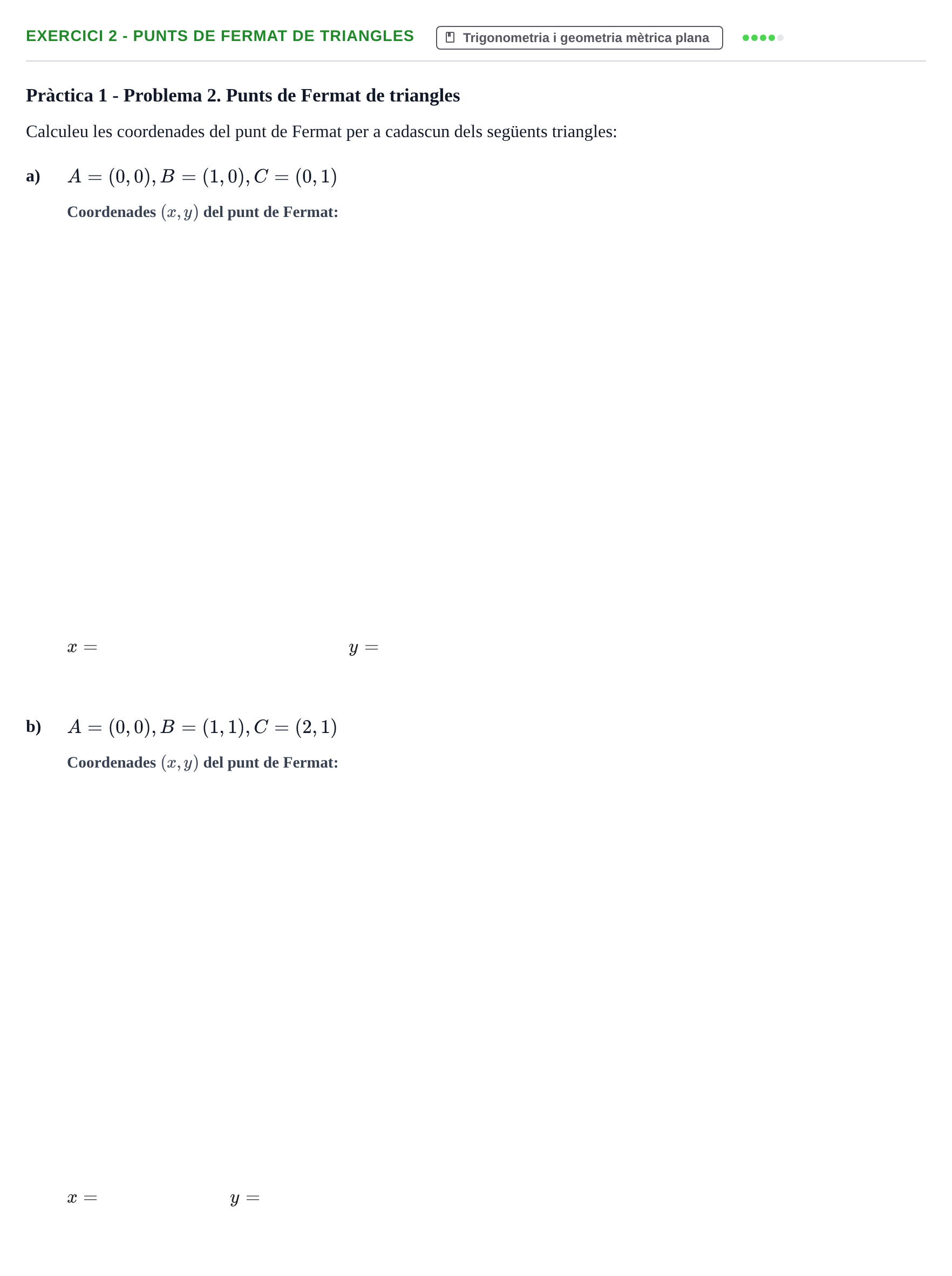 Enunciado: 2 - Punts de Fermat de triangles