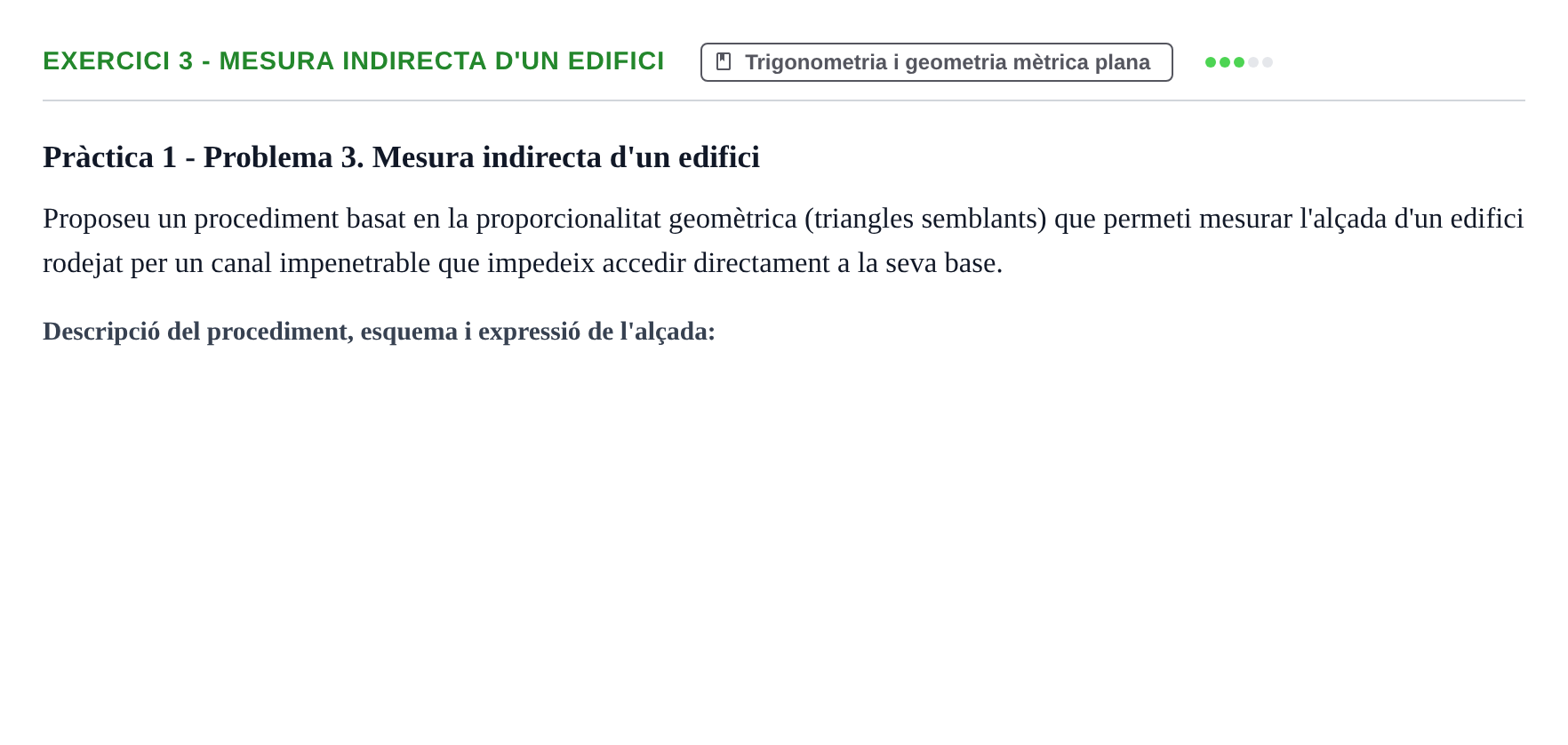 Enunciado: 3 - Mesura indirecta d'un edifici