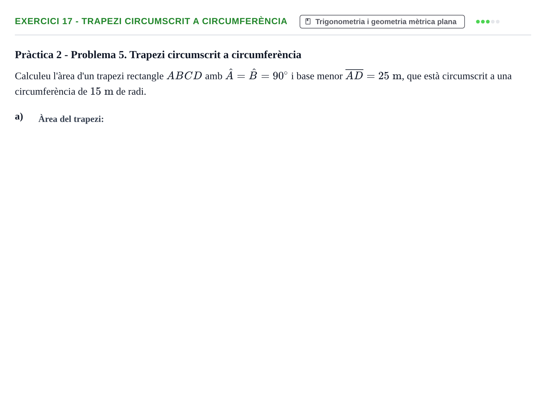 Enunciado: 17 - Trapezi circumscrit a circumferència