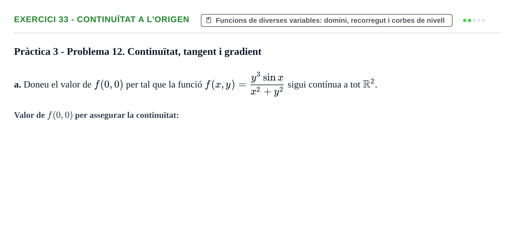 Enunciado: 33 - Continuïtat a l'origen