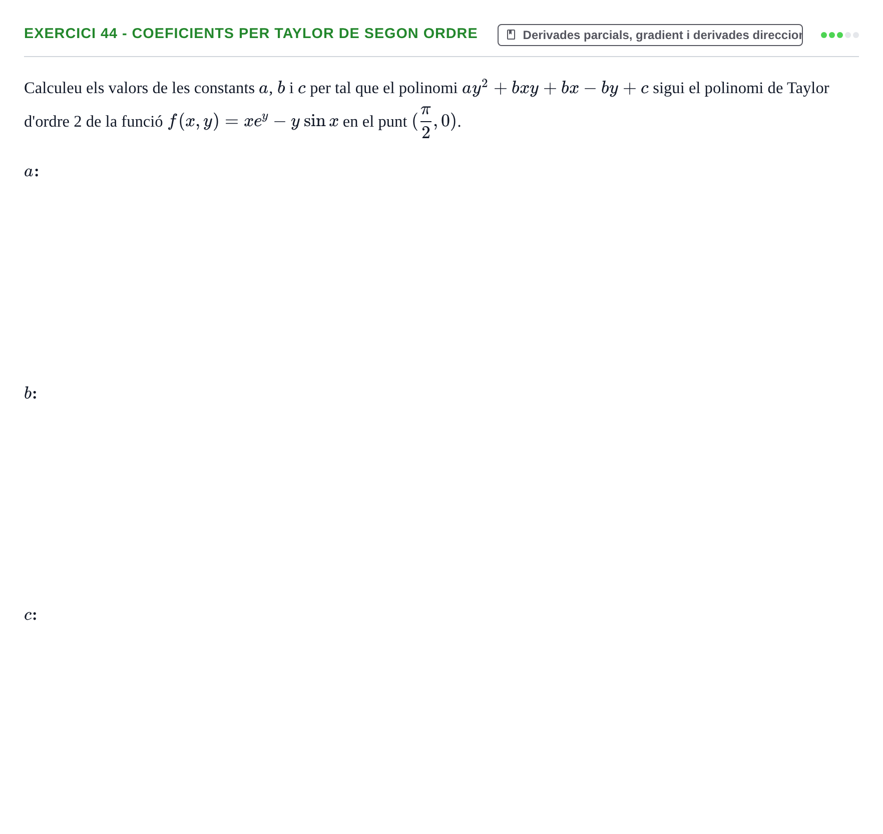 Enunciado: 44 - Coeficients per Taylor de segon ordre