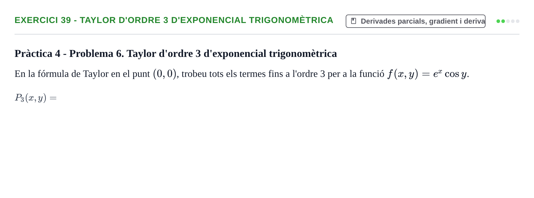 Enunciado: 39 - Taylor d'ordre 3 d'exponencial trigonomètrica