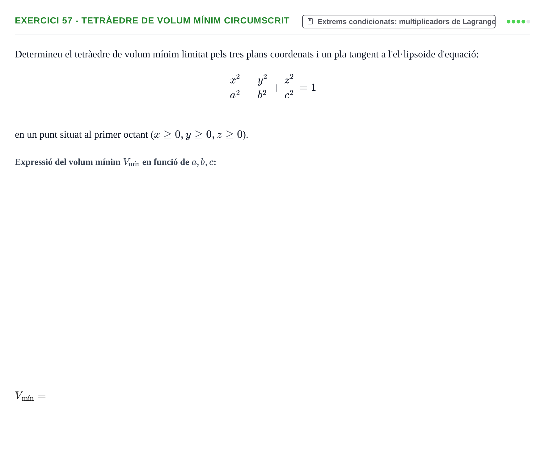 Enunciado: 57 - Tetràedre de volum mínim circumscrit