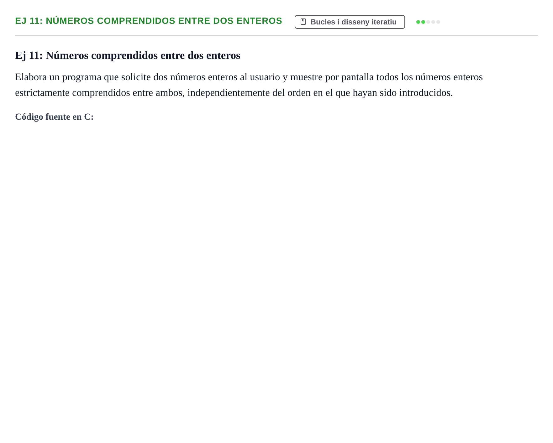 Enunciado: Ej 11: Números comprendidos entre dos enteros