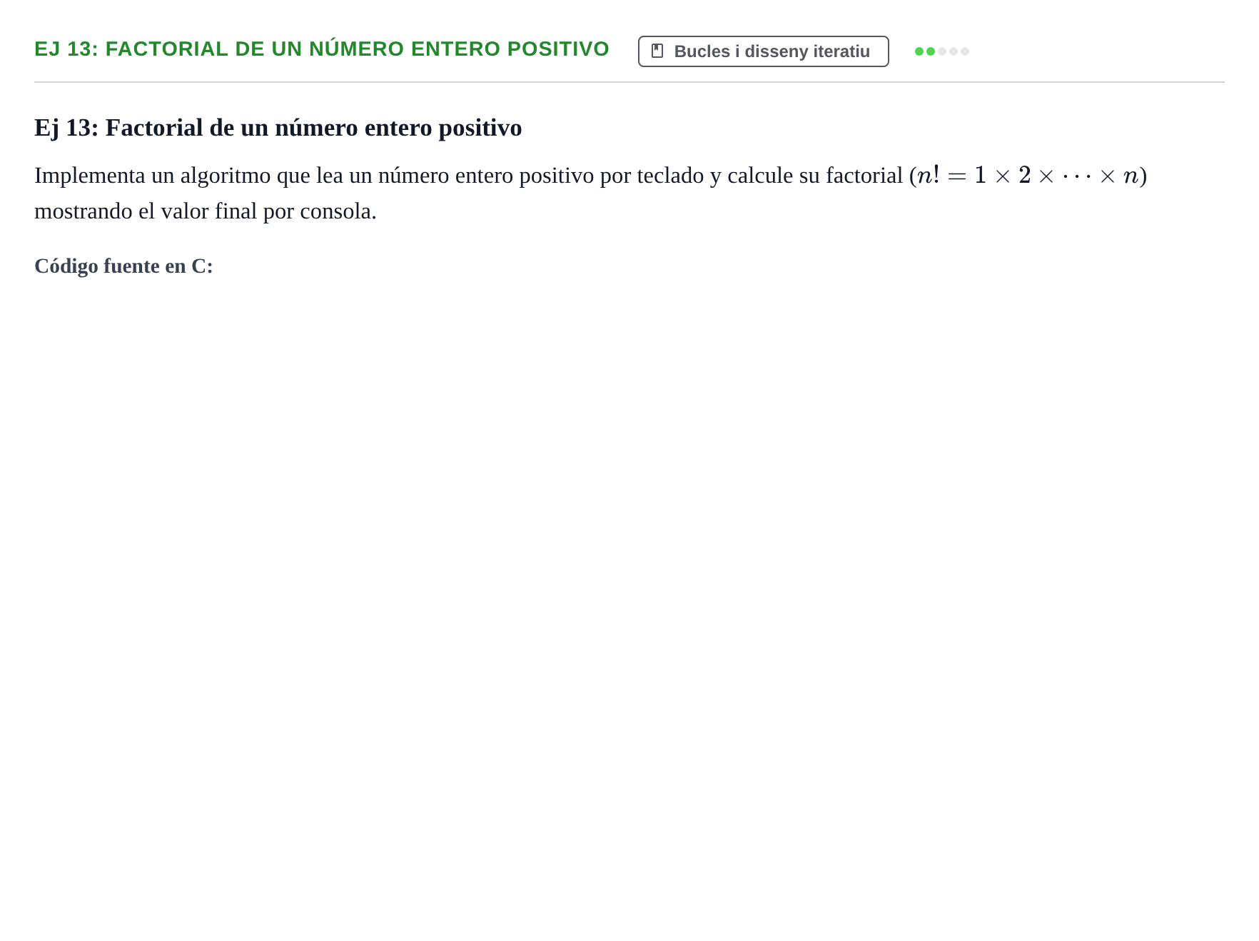 Enunciado: Ej 13: Factorial de un número entero positivo