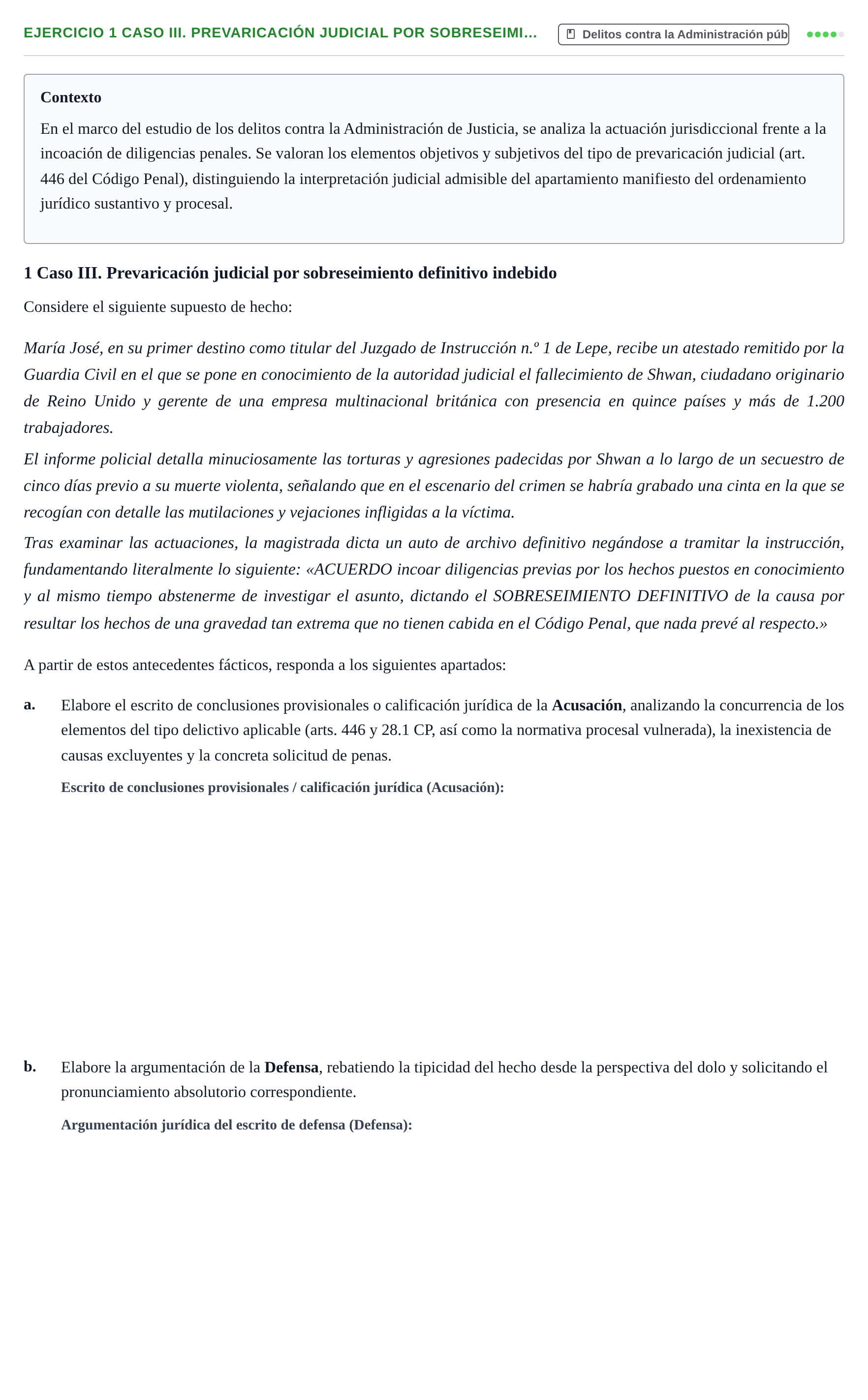 Enunciado: 1 Caso III. Prevaricación judicial por sobreseimi…