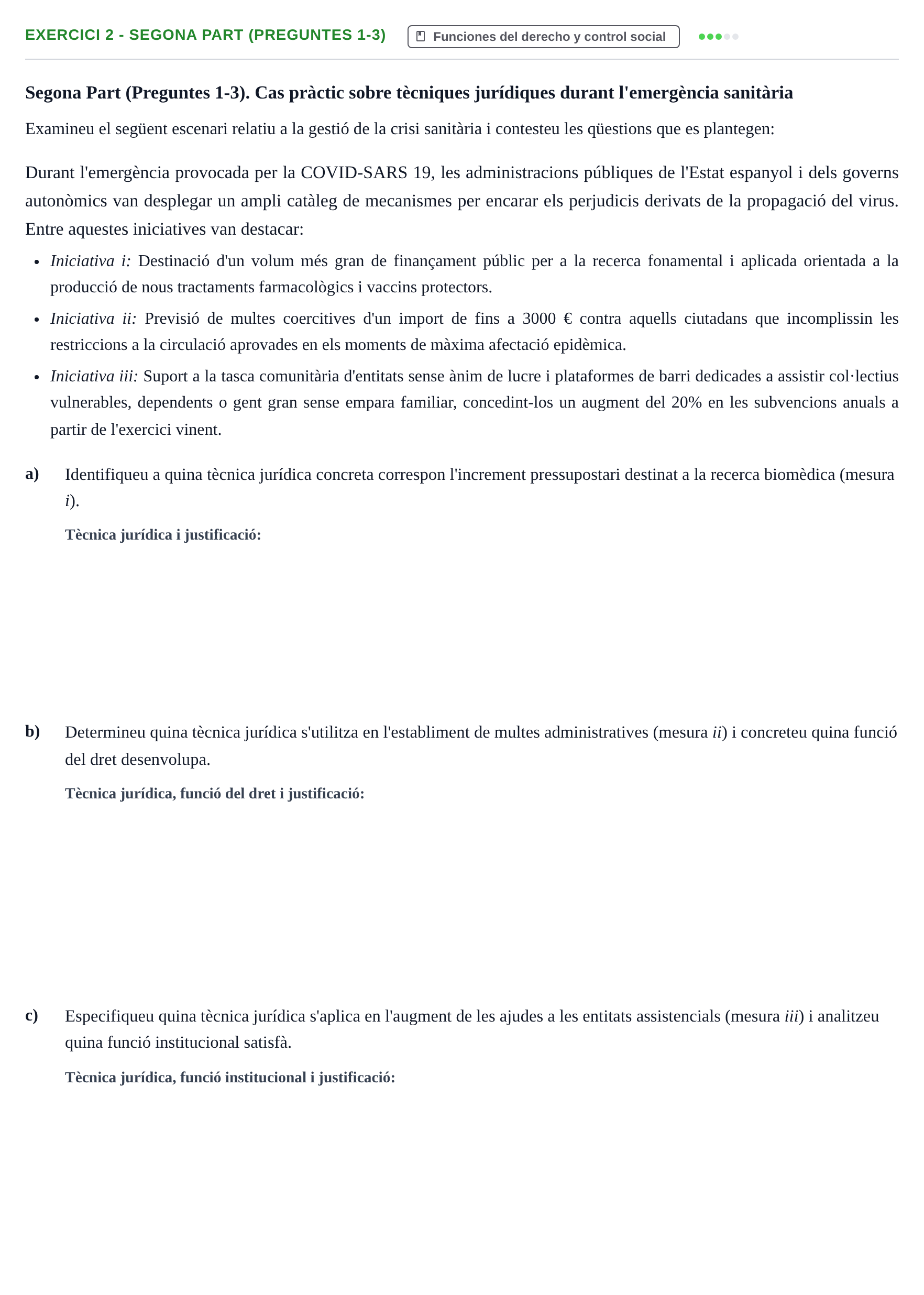 Enunciado: 2 - Segona Part (Preguntes 1-3)