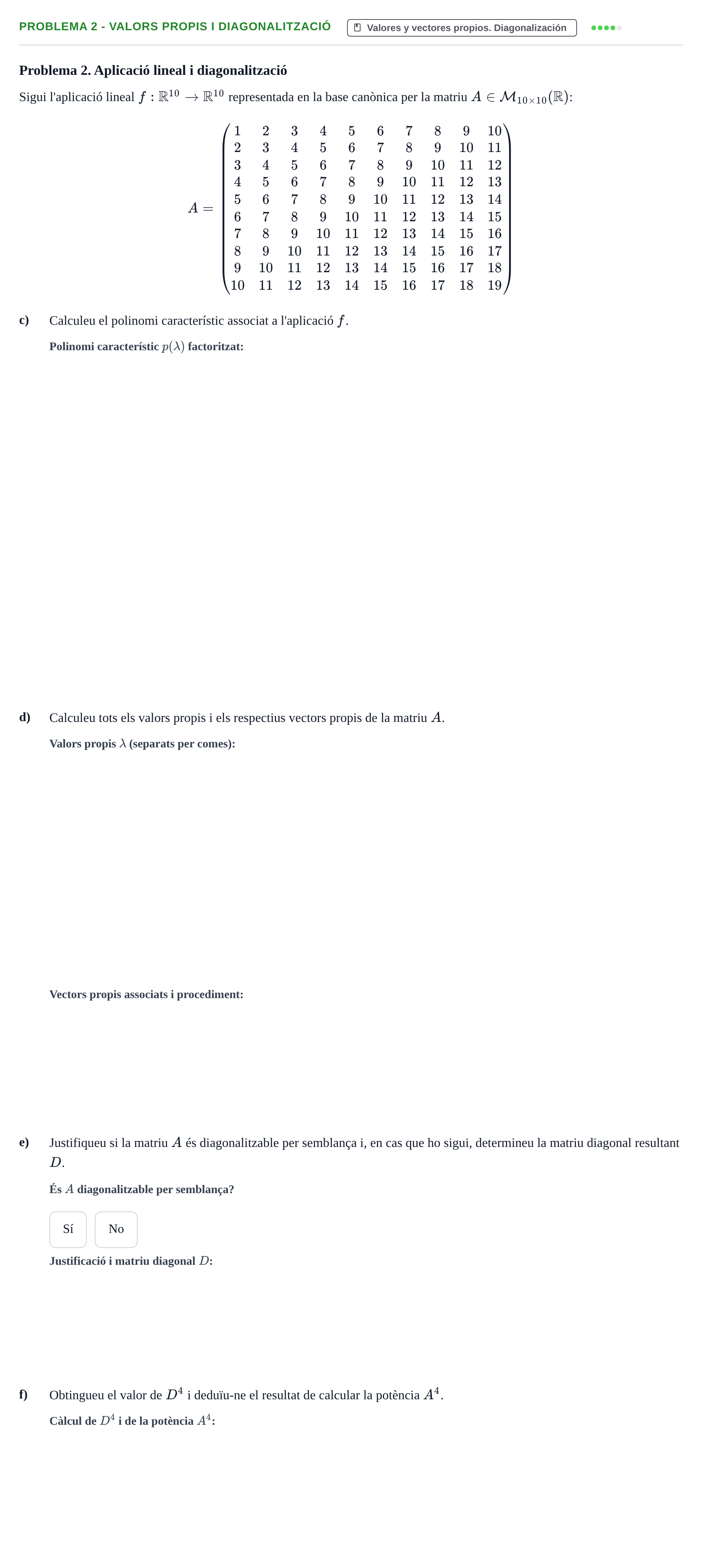 Enunciado: Problema 2 - Valors propis i diagonalització