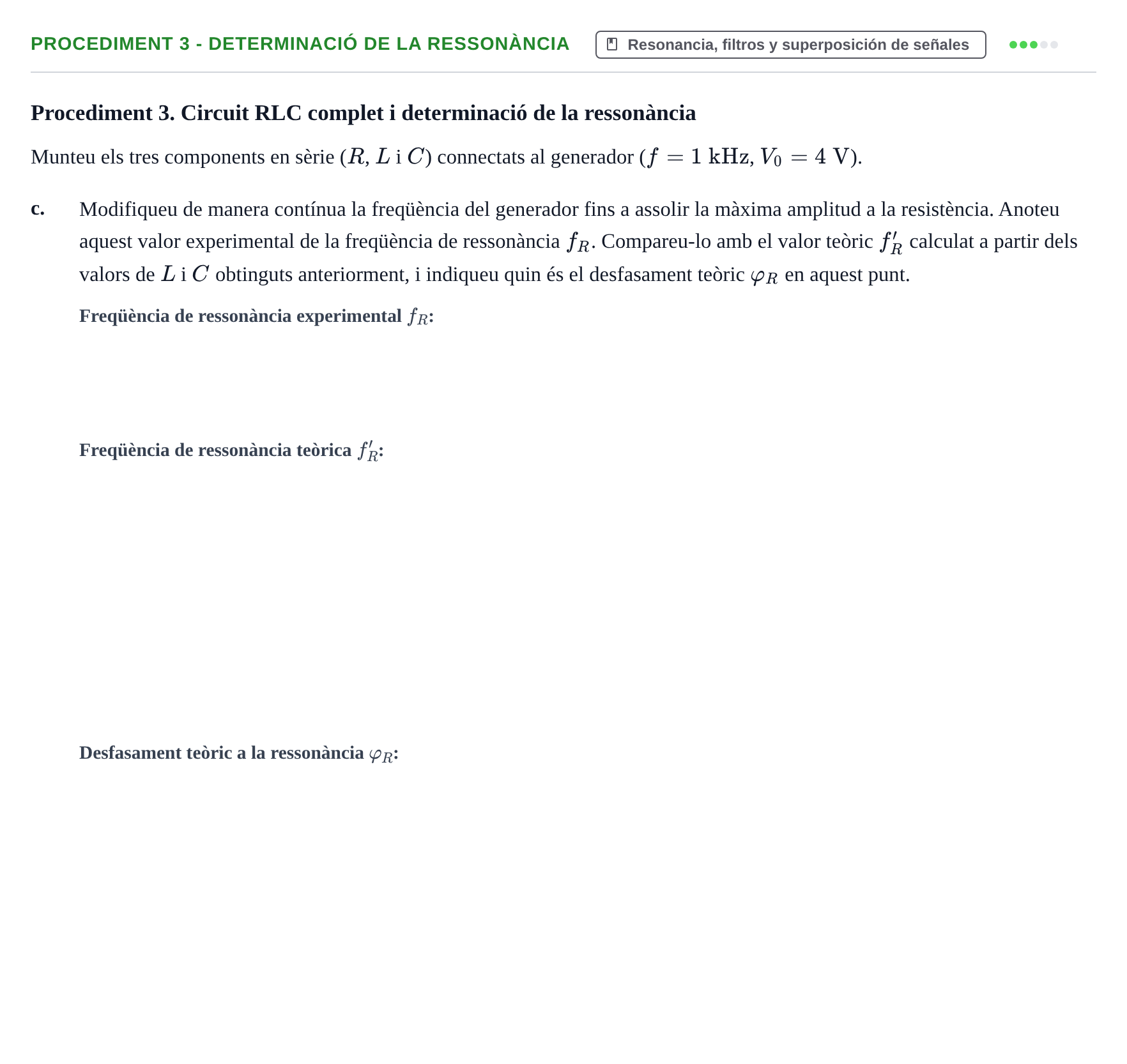Enunciado: Procediment 3 - Determinació de la ressonància