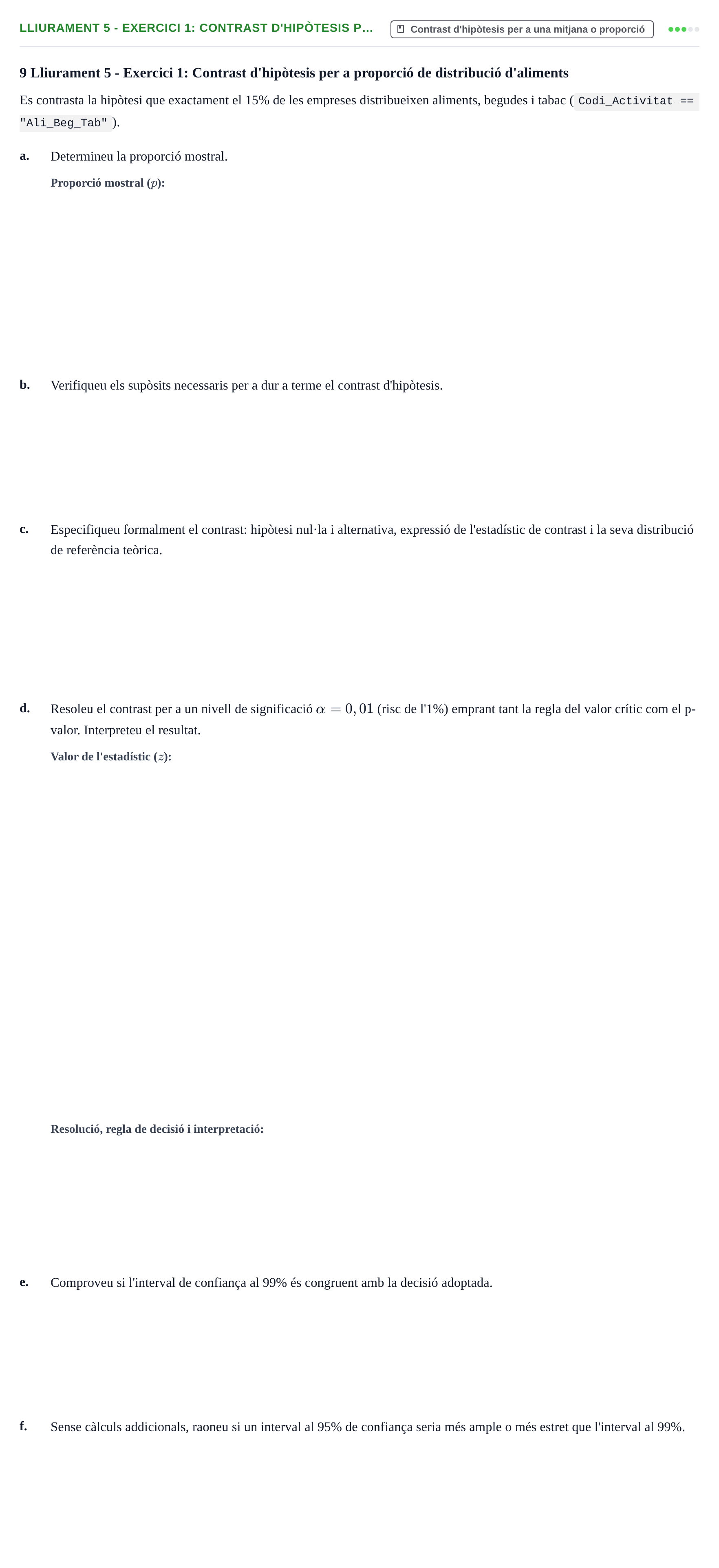 Enunciado: Lliurament 5 - Exercici 1: Contrast d'hipòtesis p…