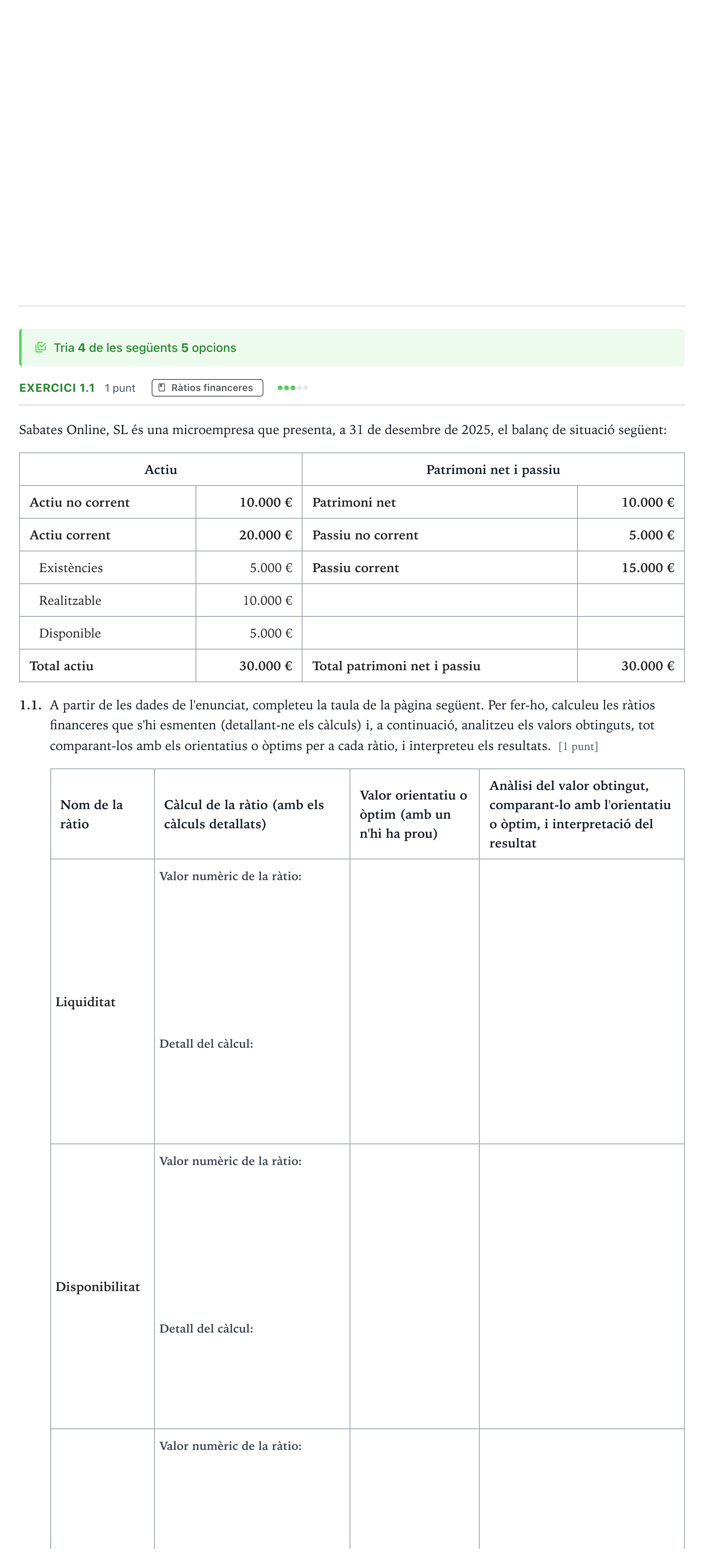 Enunciado: Exercici 2 · Economía de la Empresa Majors de 25 anys (Catalunya) Tribunal especial Serie 3 2026