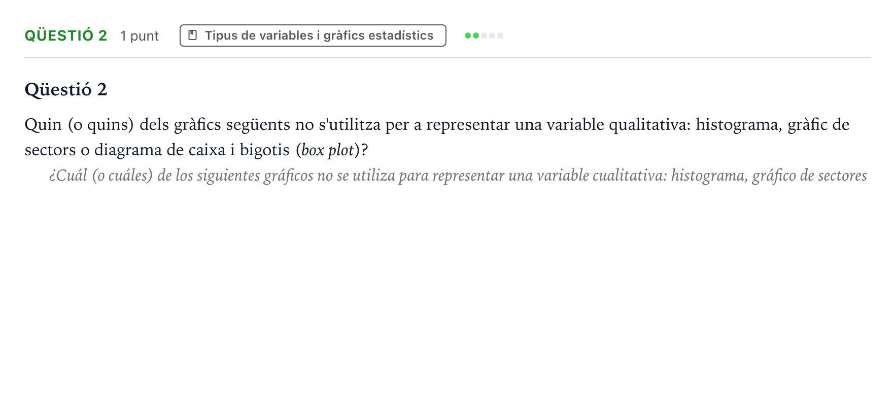 Enunciado: Ejercicio Qüestió 2 · Estadística Majors de 25 anys (Catalunya) Tribunal ordinari Serie 2 2026