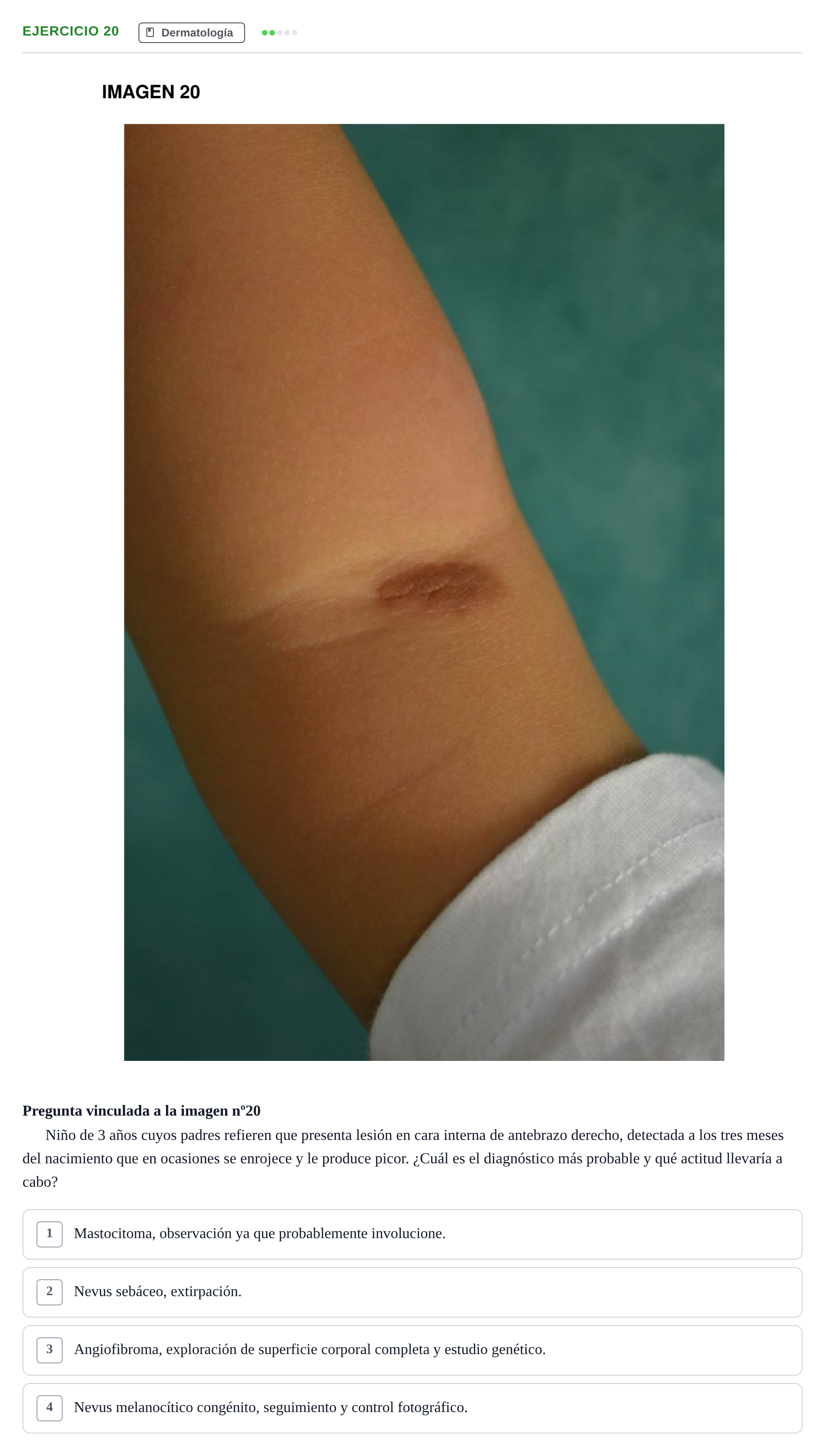 Enunciado: Pregunta 20 · MIR 2018 — Lesión pruriginosa en antebrazo de un niño: diagnóstico