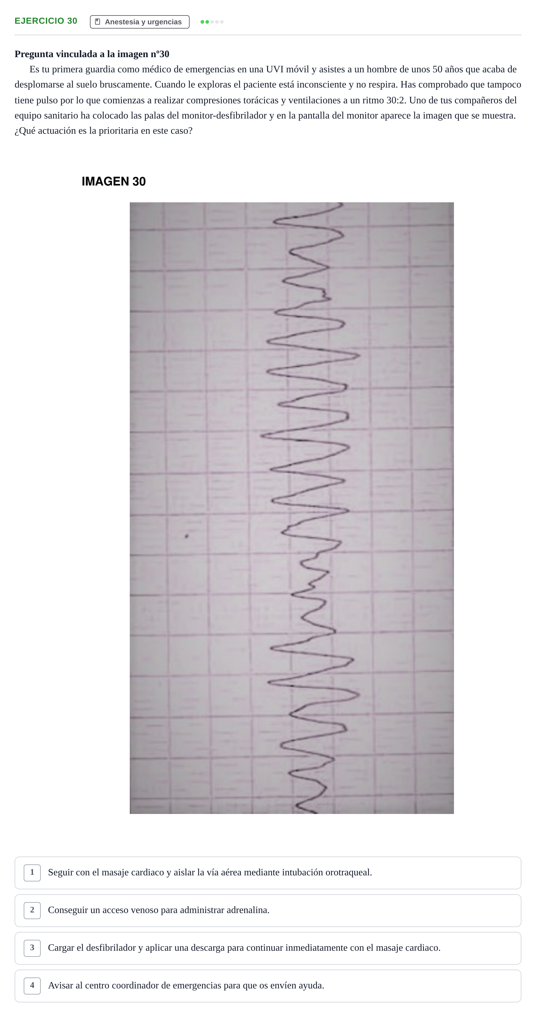 Enunciado: Pregunta 30 · MIR 2018 — Parada cardiorrespiratoria en fibrilación ventricular: actuación