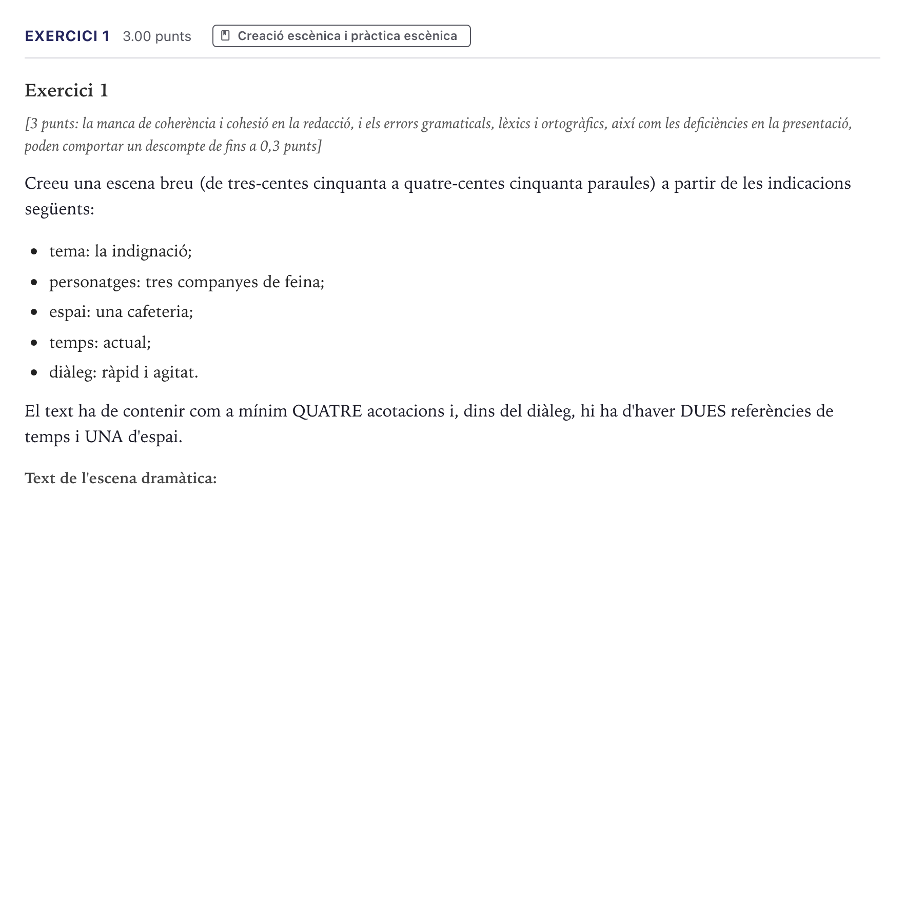 Enunciado: Exercici 1 · Artes Escénicas Selectividad Cataluña Juny Serie 5 2026