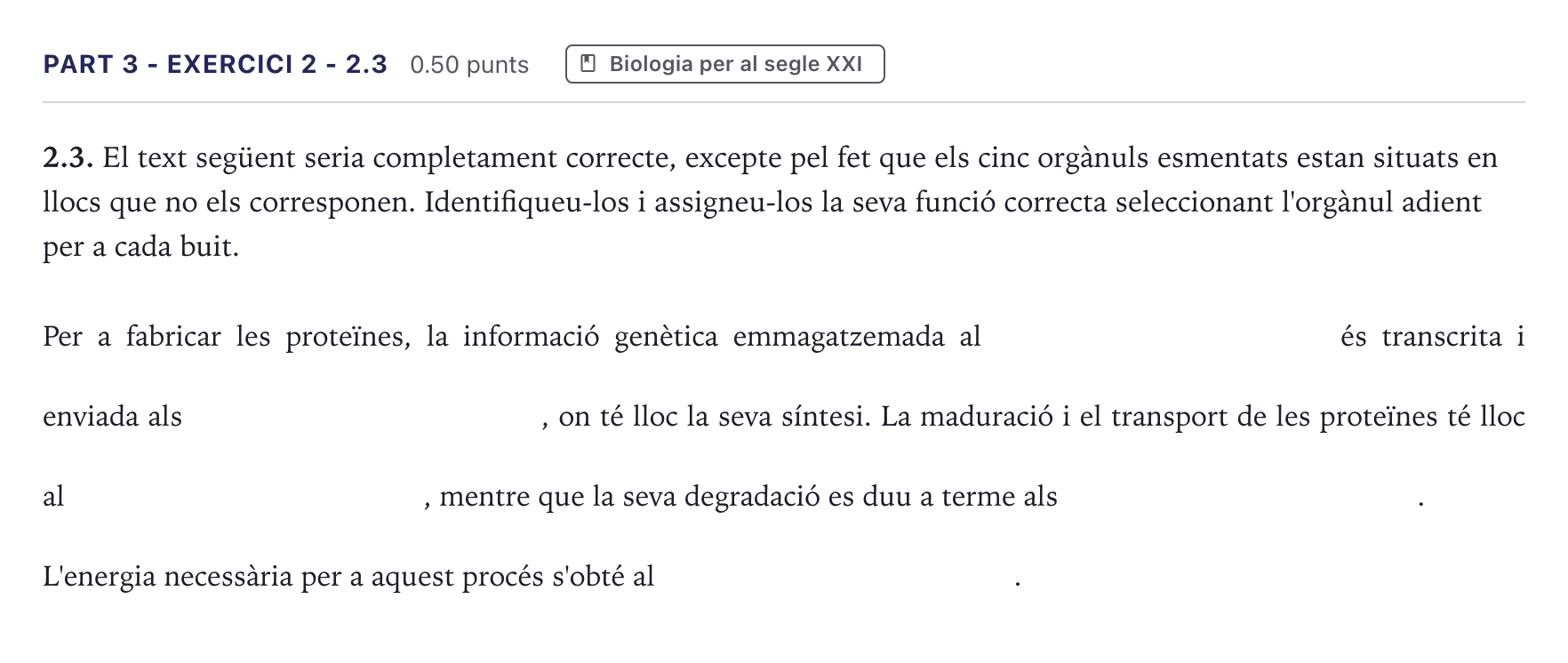 Enunciado: Part 3 - Exercici 2 - 2.3 · Ciencias Generales Selectividad Cataluña Setembre Serie 2 2026
