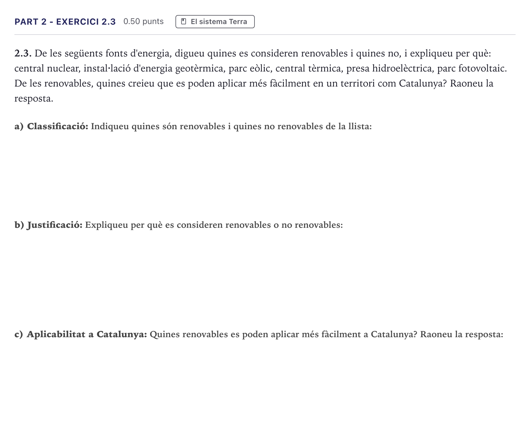 Enunciado: Part 2 - Exercici 2.3 · Ciencias Generales Selectividad Cataluña Juny Serie 5 2026