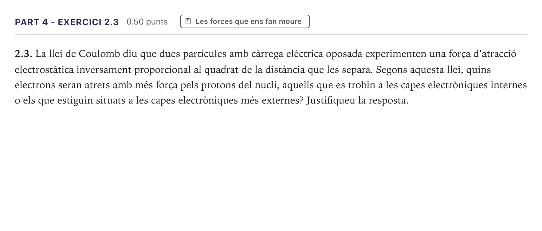 Enunciado: Part 4 - Exercici 2.3 · Ciencias Generales Selectividad Cataluña Juny Serie 5 2026
