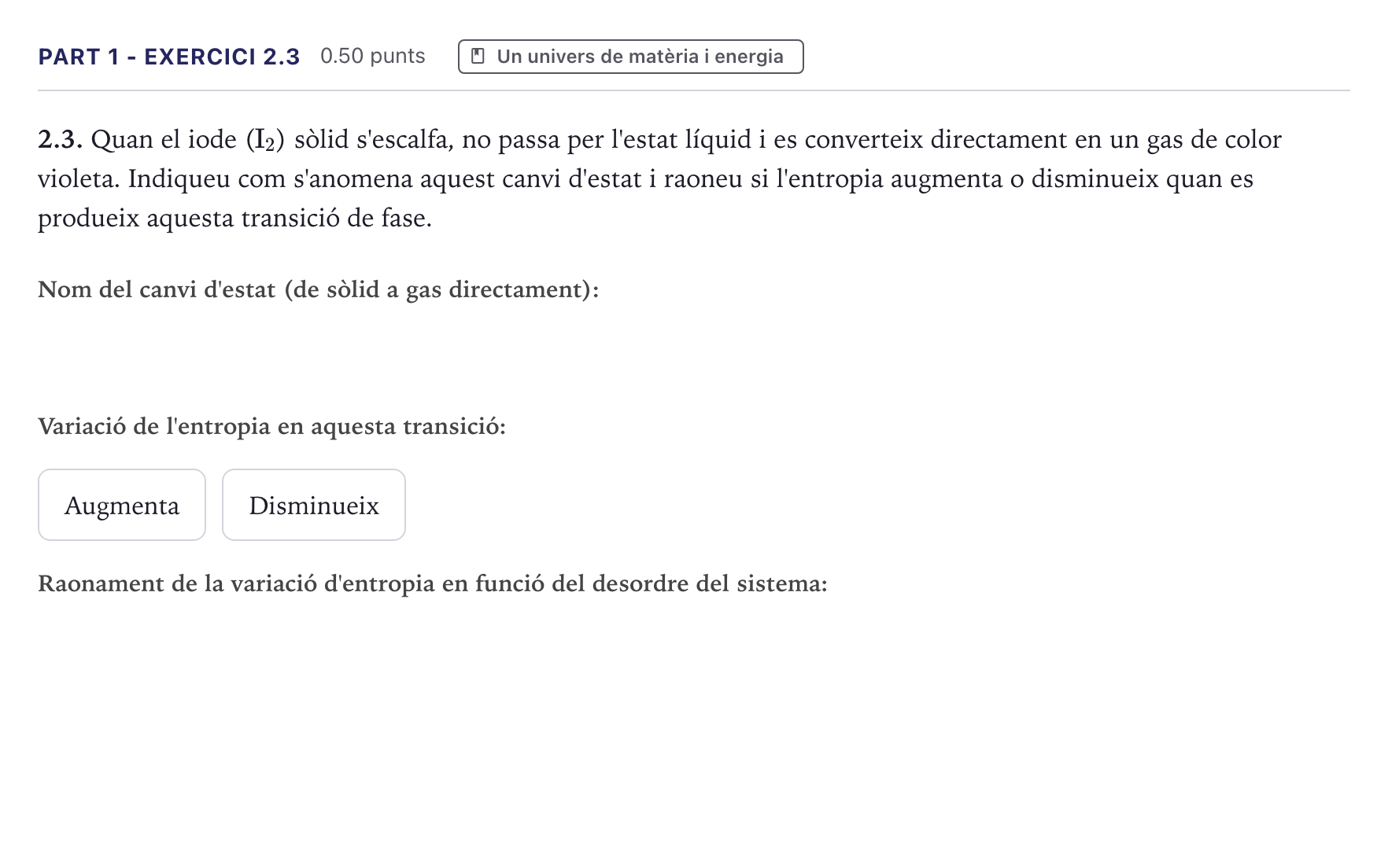 Enunciado: Part 1 - Exercici 2.3 · Ciencias Generales Selectividad Cataluña Juny Serie 1 2026