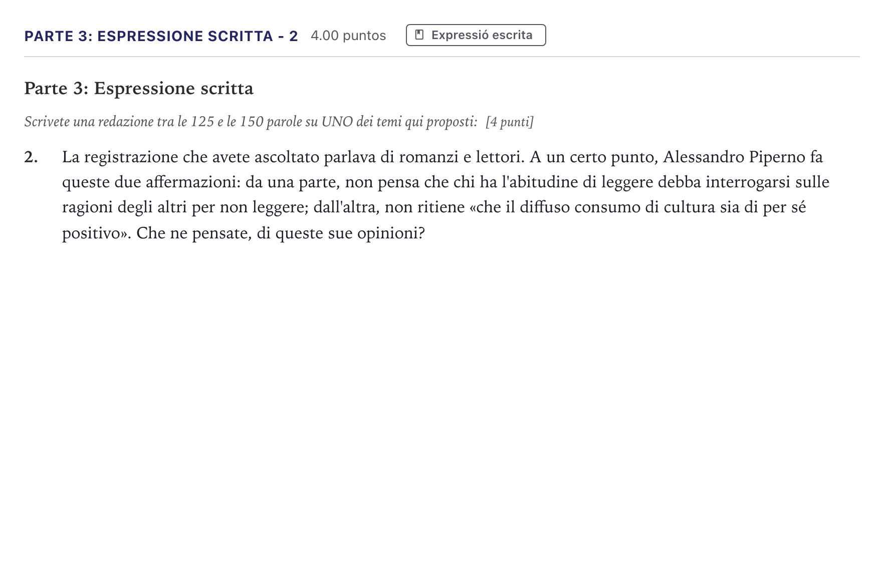 Enunciado: Ejercicio Parte 3: Espressione scritta - 2 · Italiano Selectividad Cataluña Juny Serie 1 2026