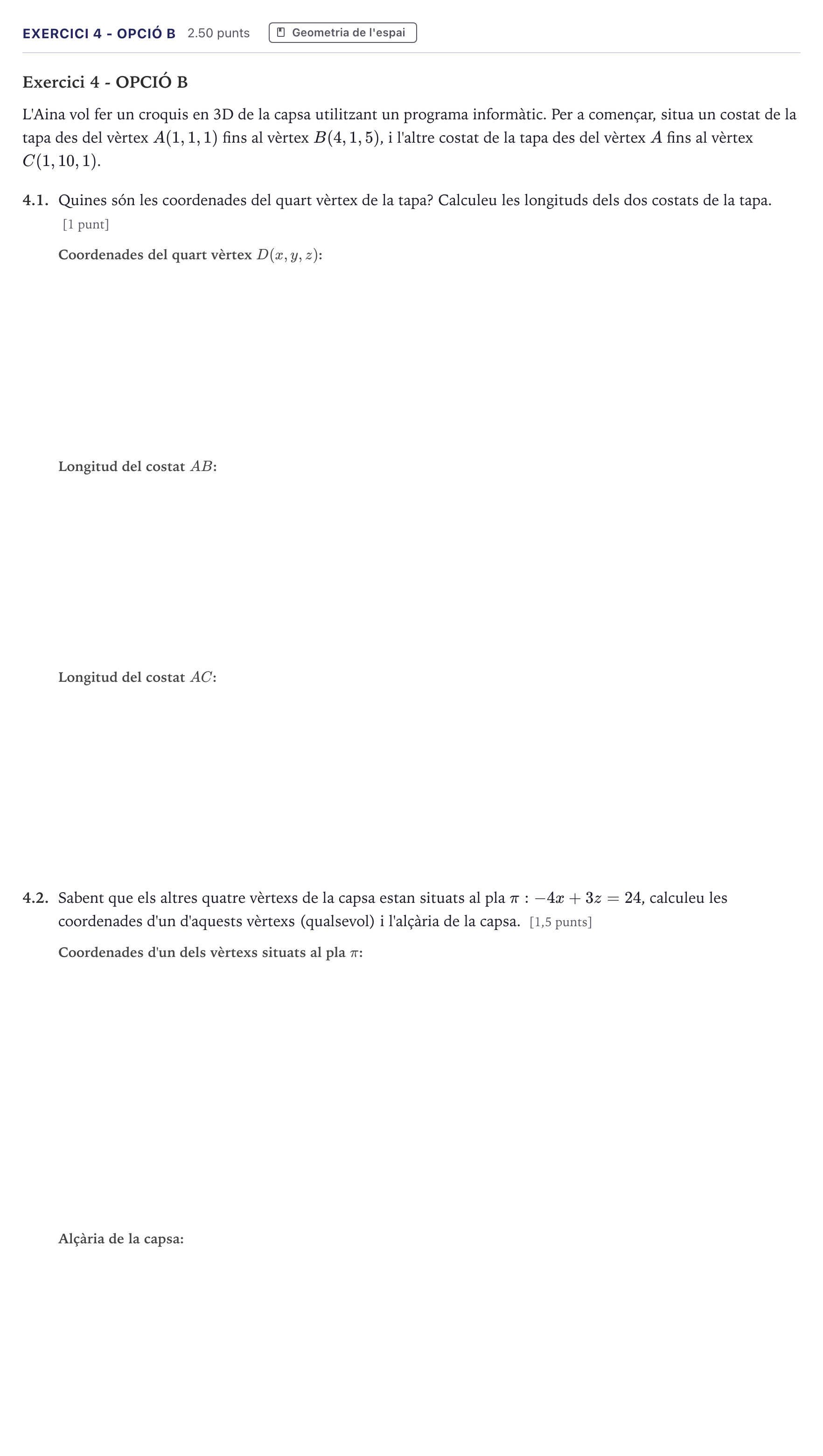 Enunciado: Exercici 4 - Opció B · Matemáticas II Selectividad Cataluña Setembre Serie 2 2026