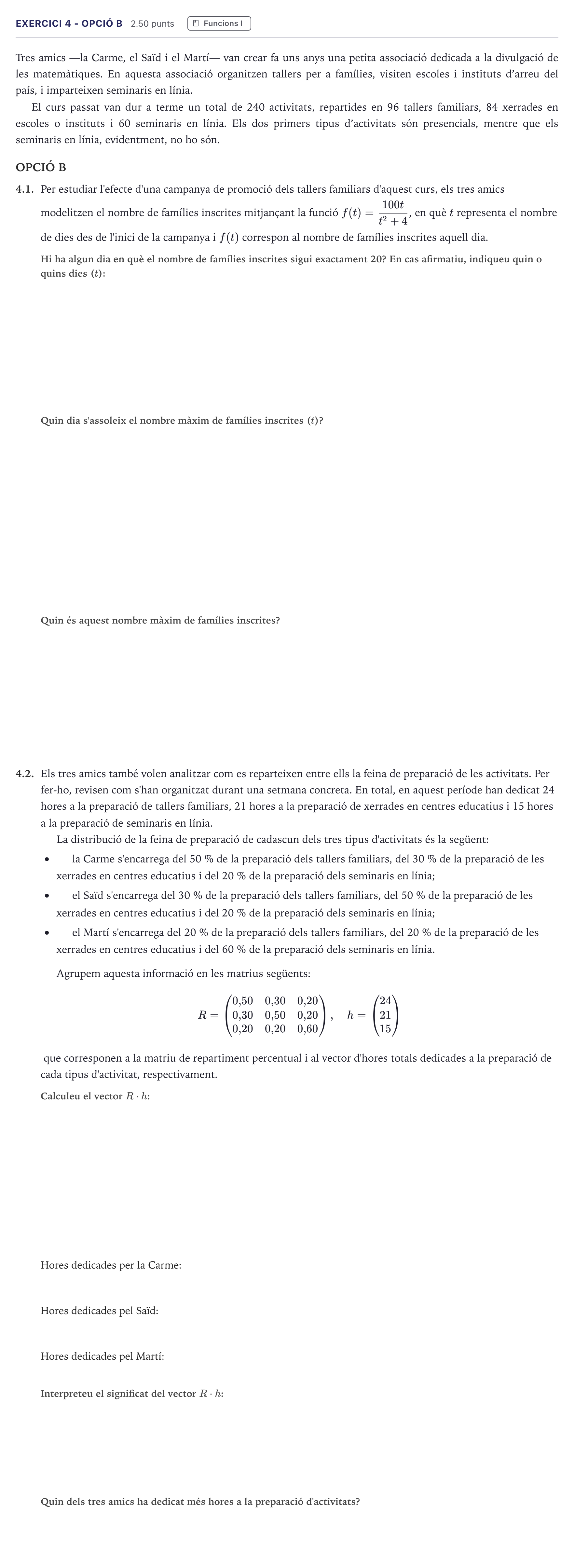 Enunciado: Exercici 4 - Opció B · Matemáticas aplicadas a las Ciencias Sociales II Selectividad Cataluña Setembre Serie 2 2026