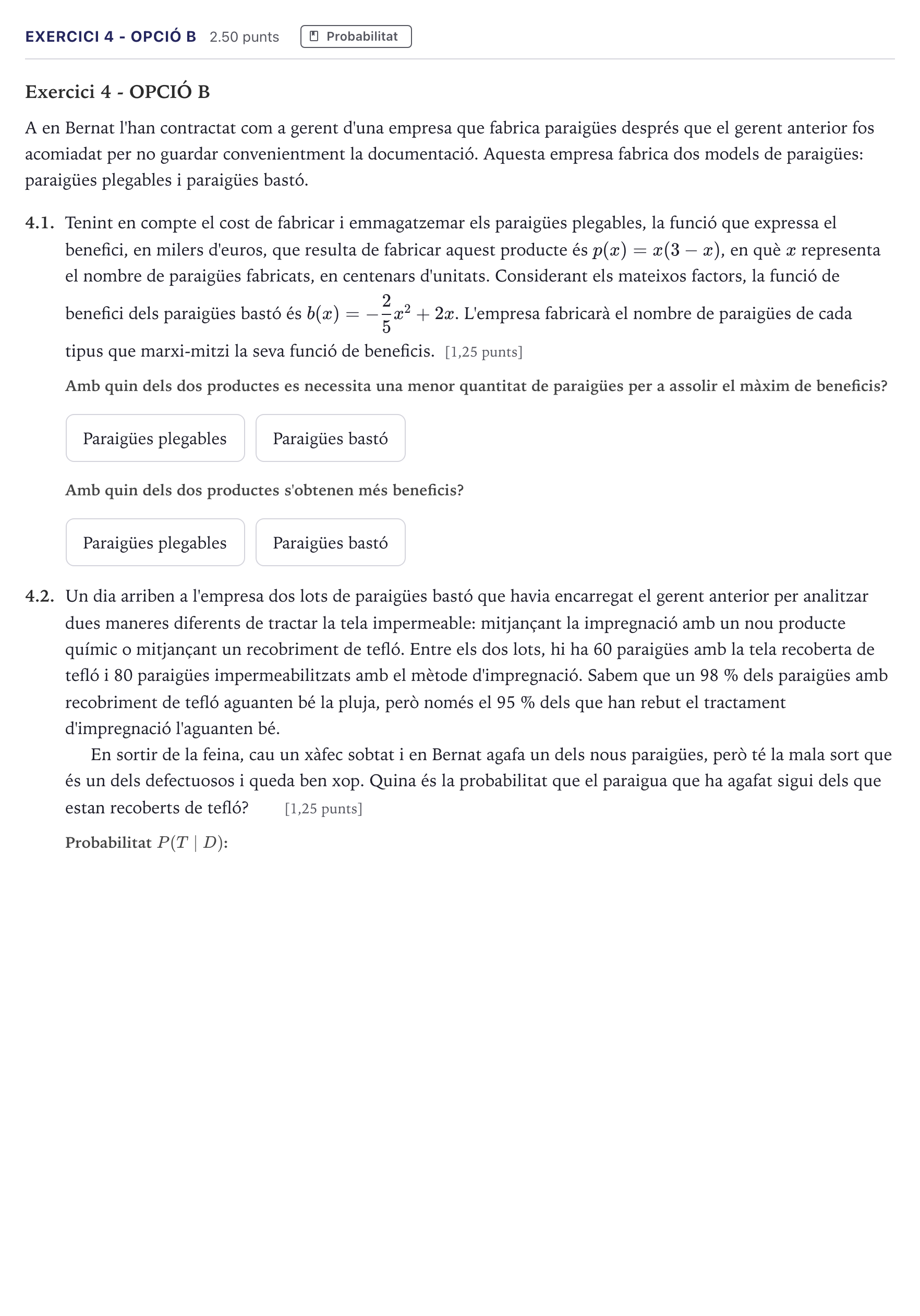 Enunciado: Exercici 4 - Opció B · Matemáticas aplicadas a las Ciencias Sociales II Selectividad Cataluña Juny Serie 5 2026