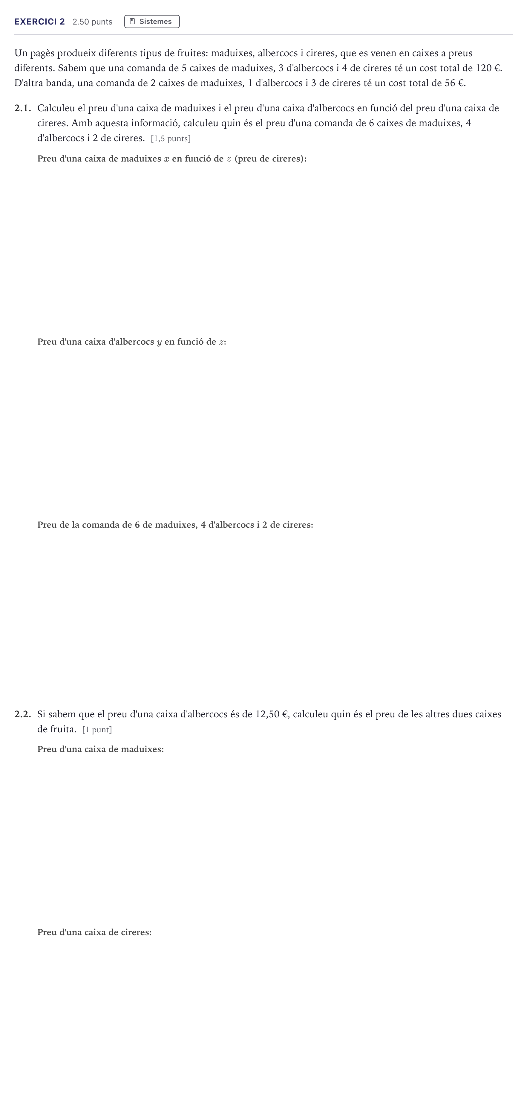 Enunciado: Exercici 2 · Matemáticas aplicadas a las Ciencias Sociales II Selectividad Cataluña Juny Serie 1 2026
