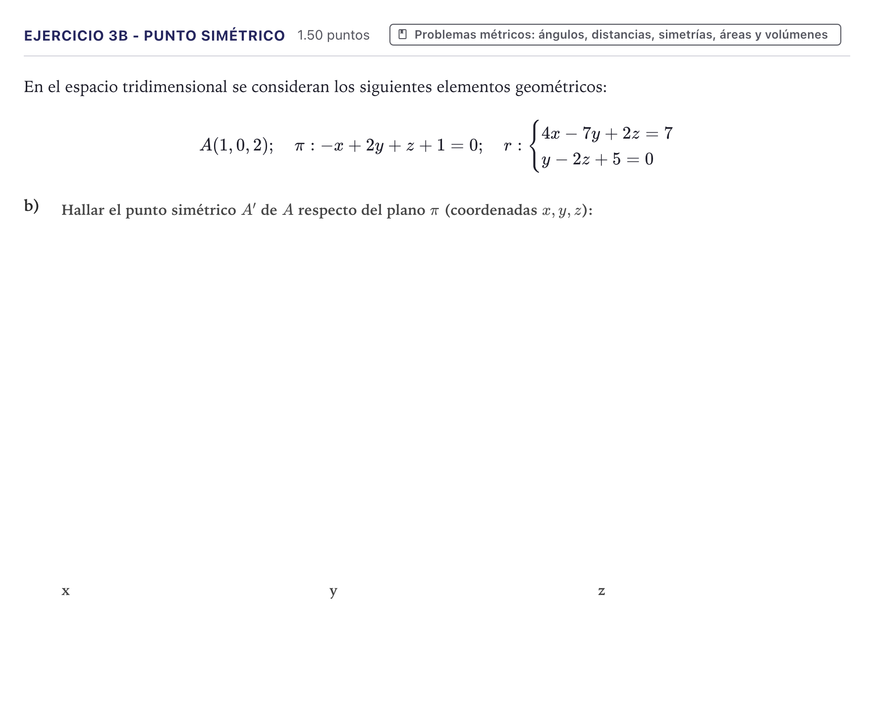 Enunciado: Ejercicio 3B - Punto simétrico · Matemáticas II PAU Canarias Junio 2025