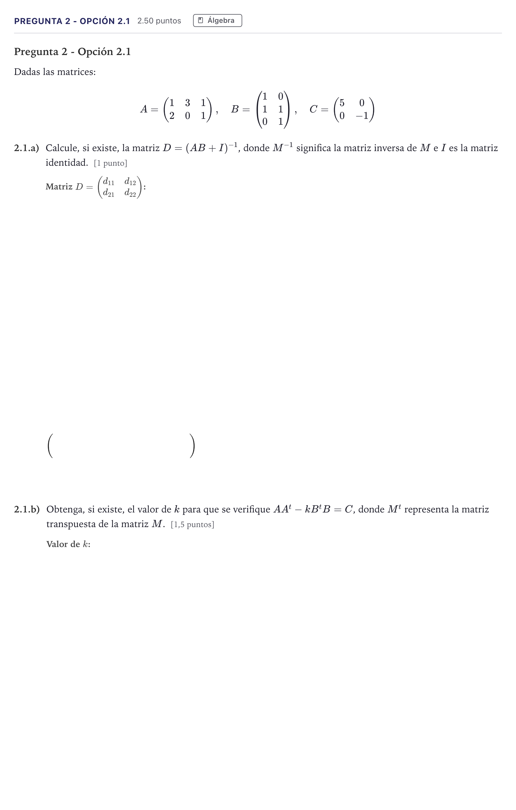 Enunciado: Pregunta 2 - Opción 2.1 · Matemáticas aplicadas a las Ciencias Sociales II PAU Madrid Extraordinaria 2026